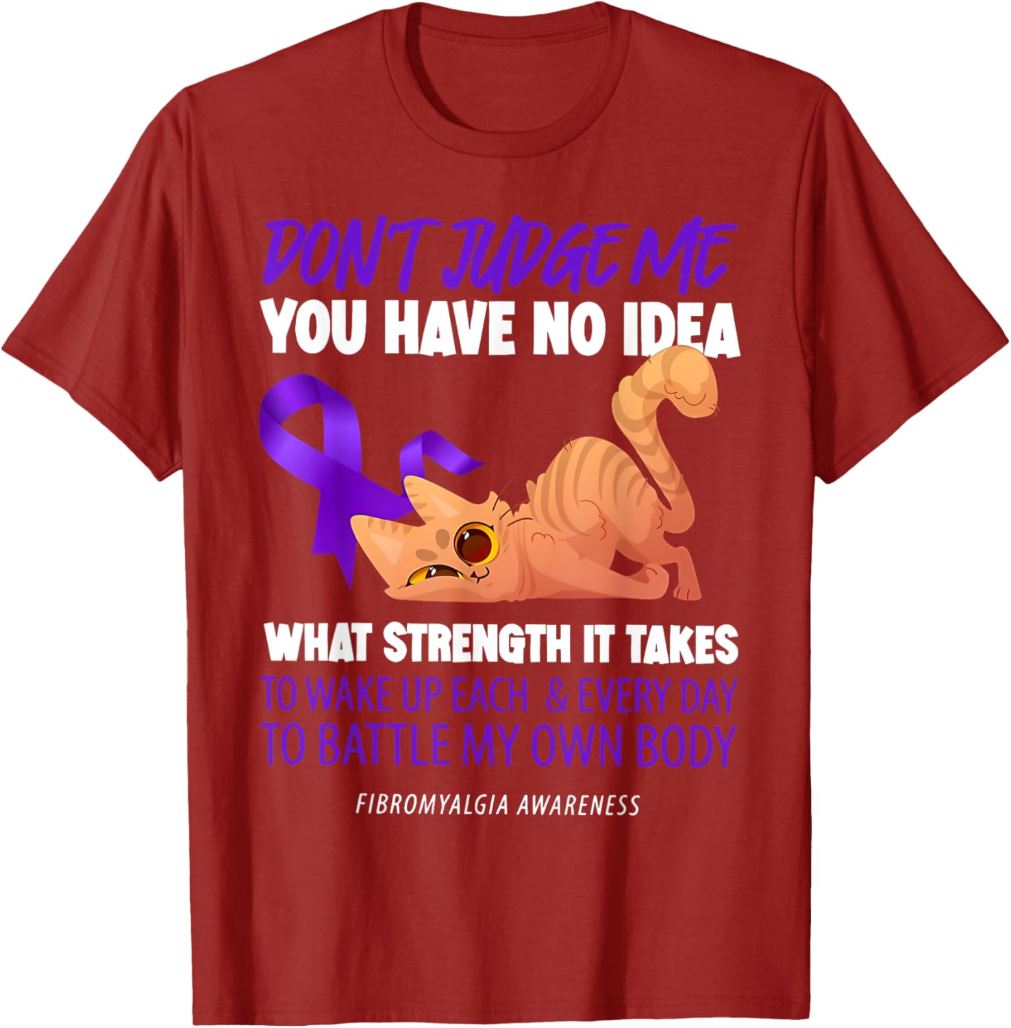 Cat Don't Judge Me Fibromyalgia Awareness T-Shirt for Men and Women - 22