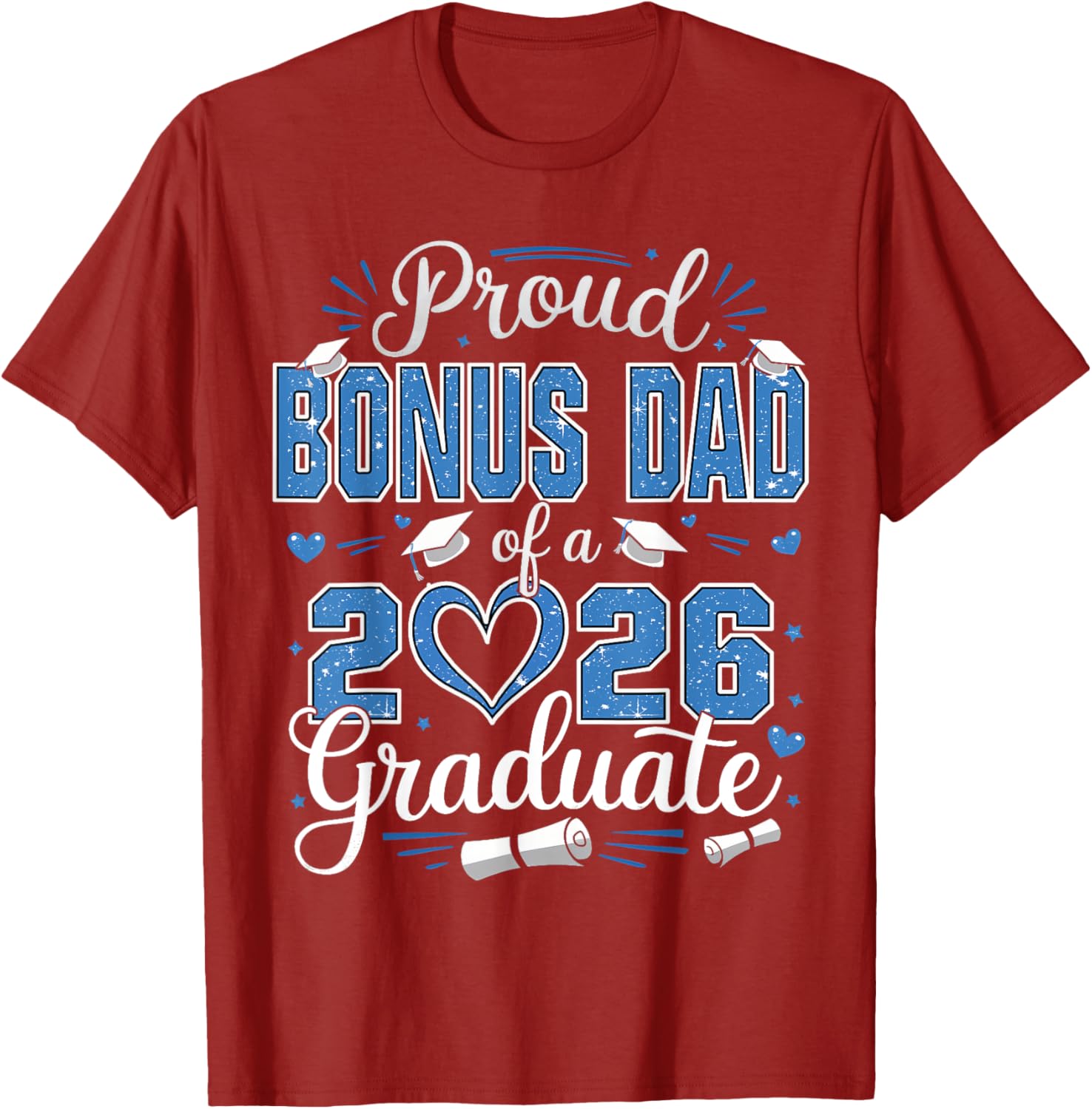 Proud Bonus Dad of 2026 Graduate T-Shirt for Senior Celebration - 2