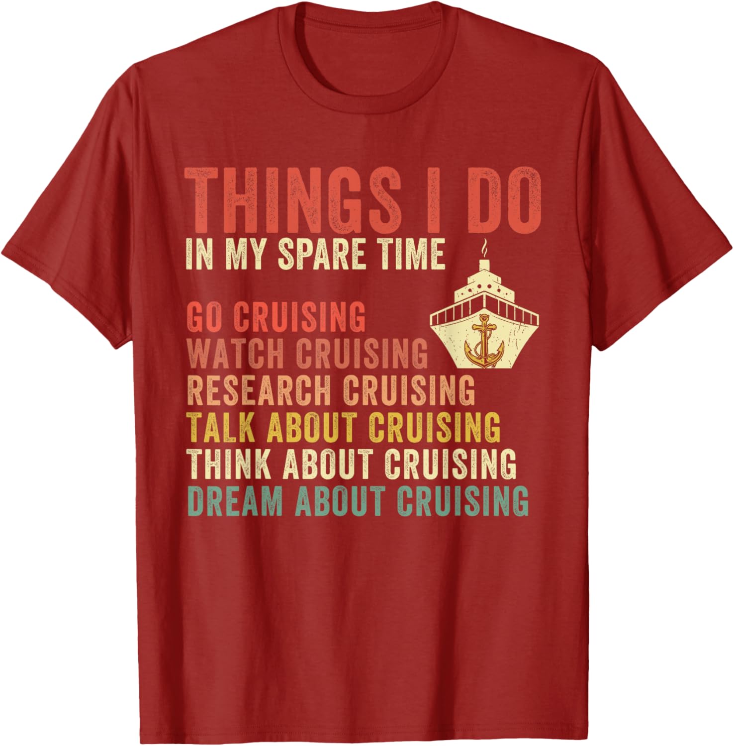 Cruise Lover T-Shirt for Vacation Enthusiasts - Perfect Spare Time Gift - 10