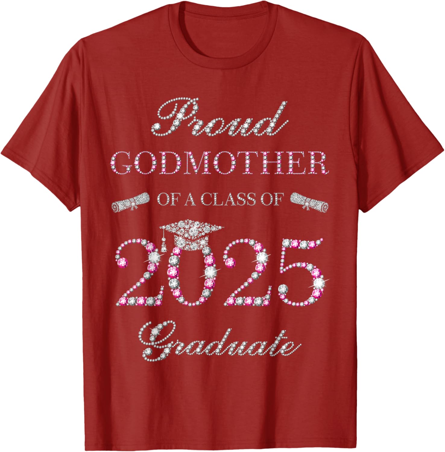 Proud Godmother of a Class of 2025 Graduate T-Shirt for Celebrations - 10