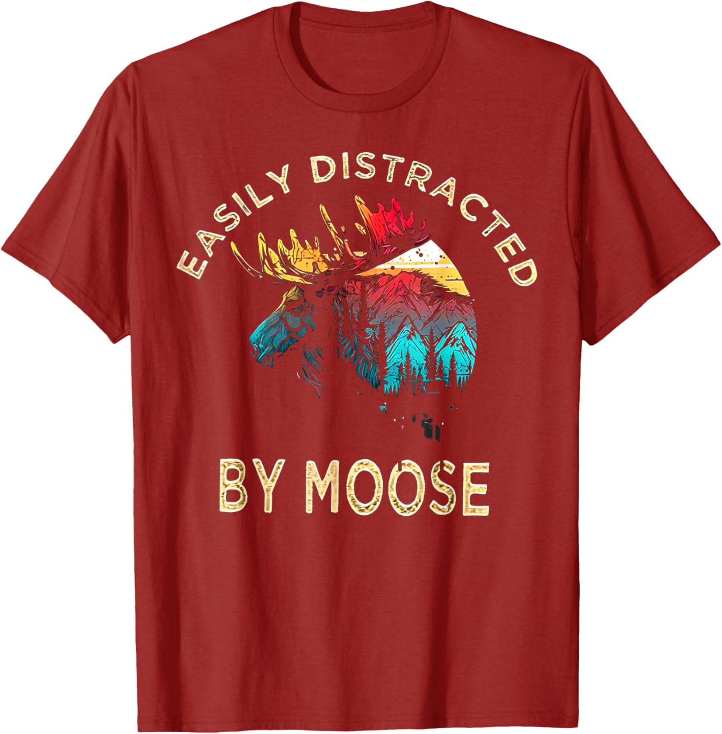 Easily Distracted by Moose T-Shirt for Fun Animal Lovers and Adventurers - 14