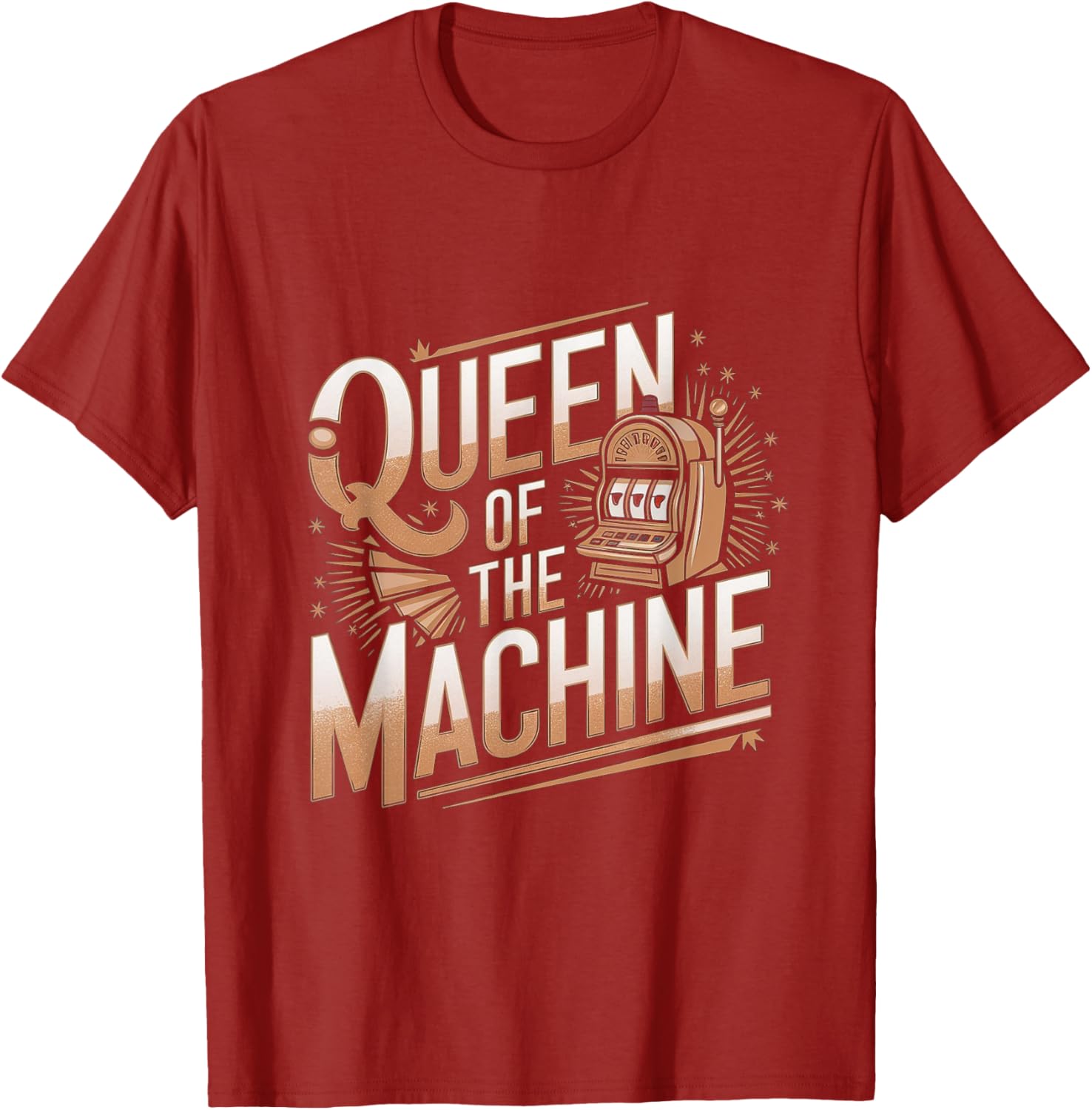 Queen of the Machine Funny Slot Machine Casino T-Shirt for Fun Lovers - 7