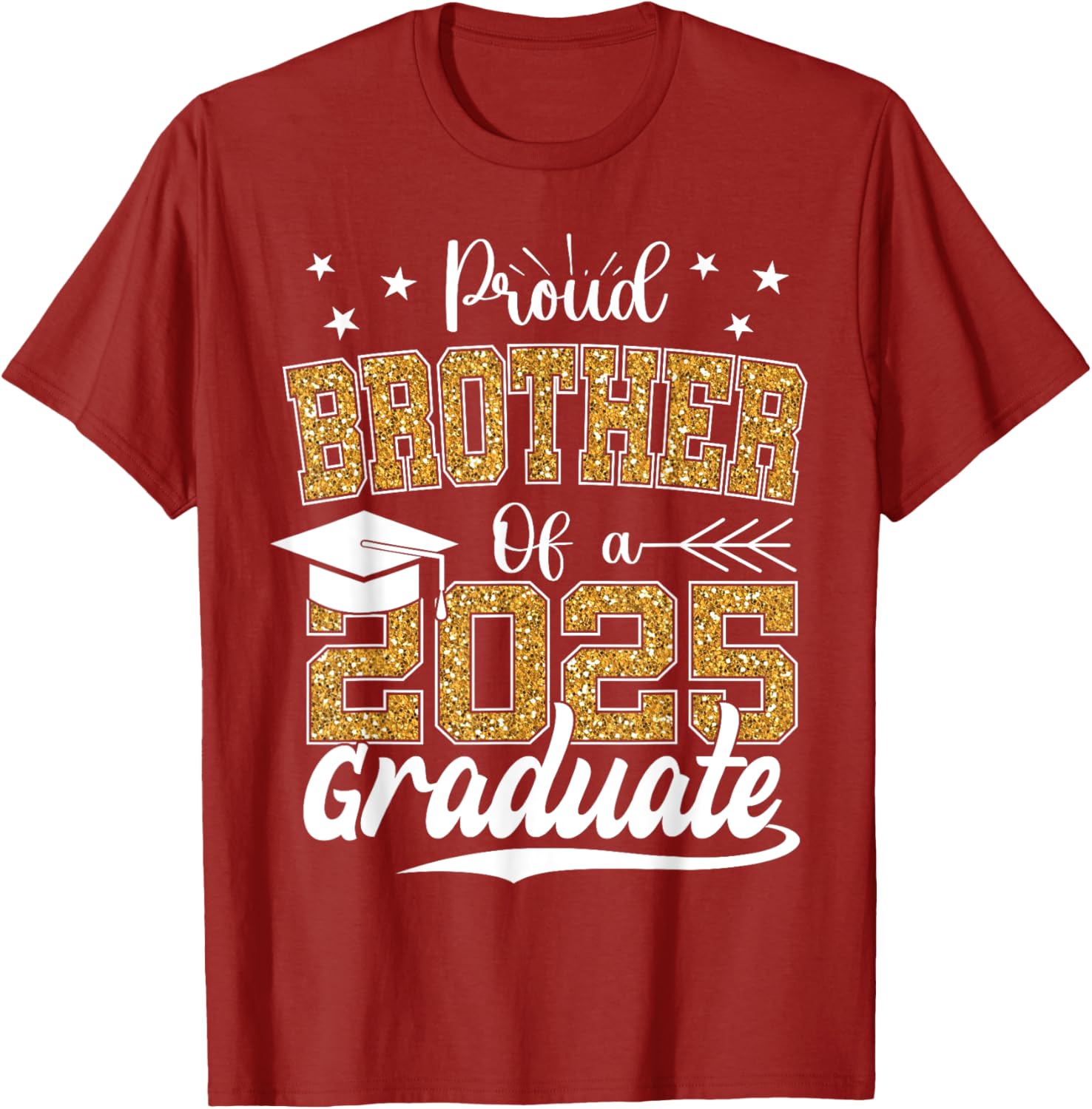Proud Brother Class of 2025 Graduation T-Shirt for Celebrating Seniors - 22