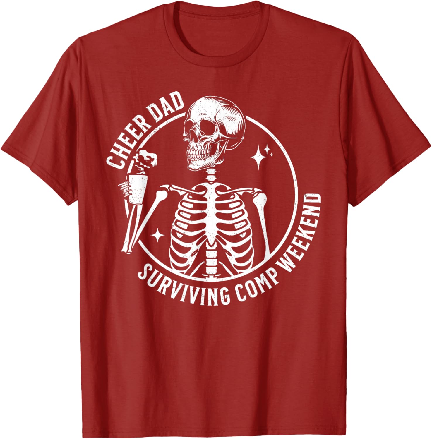 Skeleton Coffee Cheer Dad T-Shirt for Father's Day and Competition Weekend - 17