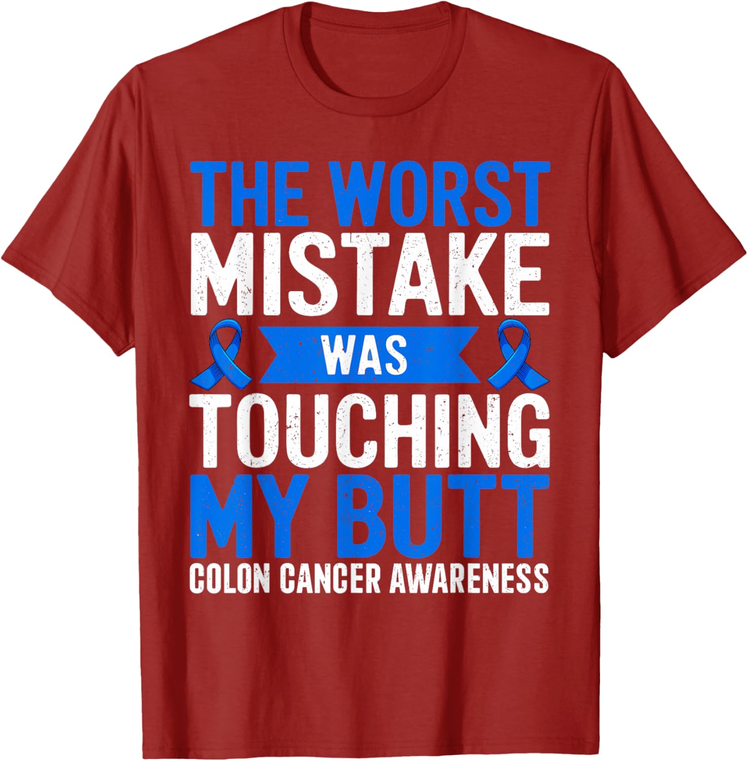 Funny Colon Cancer Awareness T-Shirt for Support and Comfort - 17