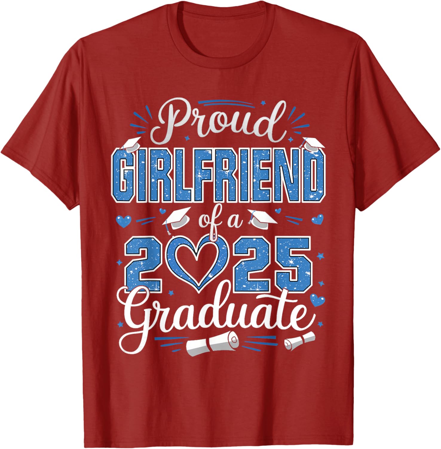 Proud Girlfriend Class of 2025 Graduate Senior T-Shirt for Her - 18