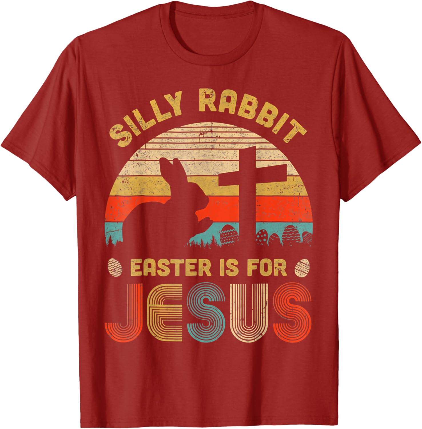 Silly Rabbit Easter is for Jesus T-Shirt – Fun Christian Apparel for All - 24