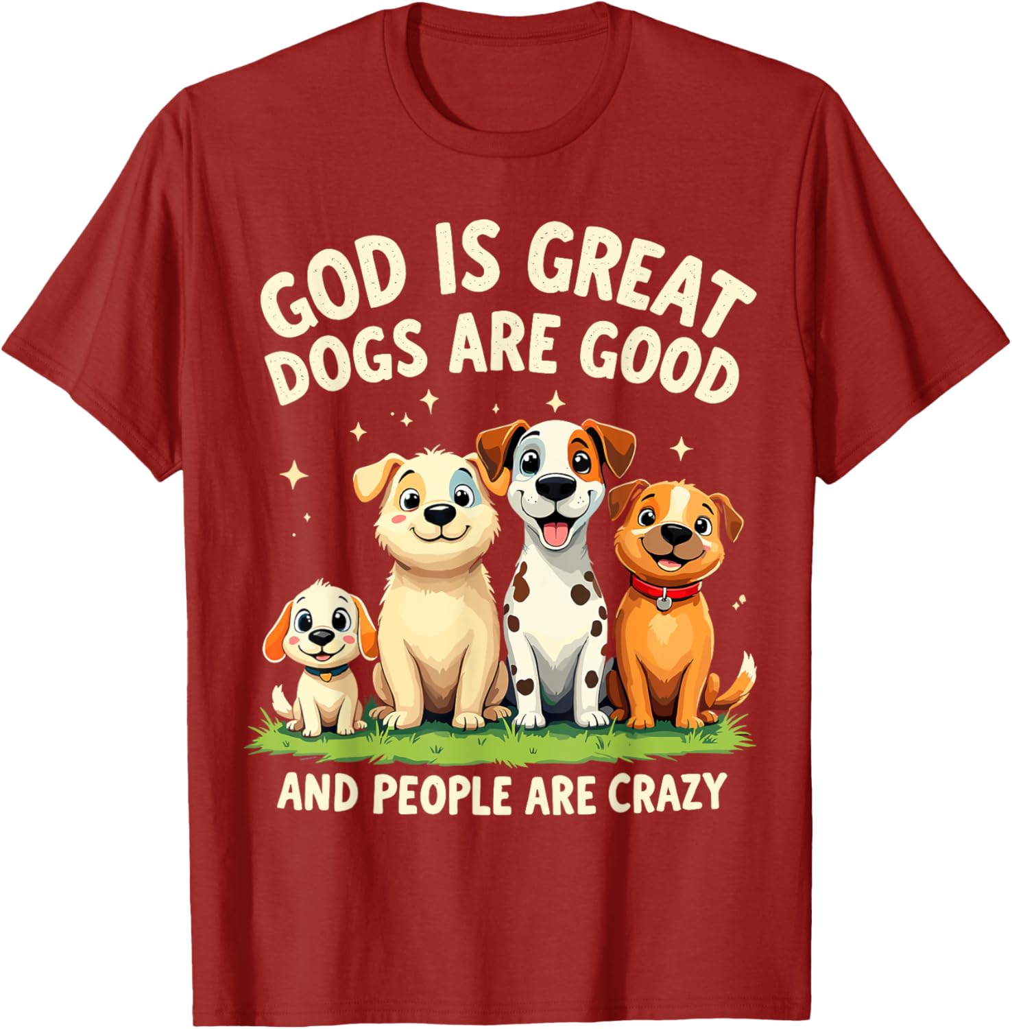 God is Great Dogs are Good Funny Dog Lover T-Shirt for Pet Parents - 13