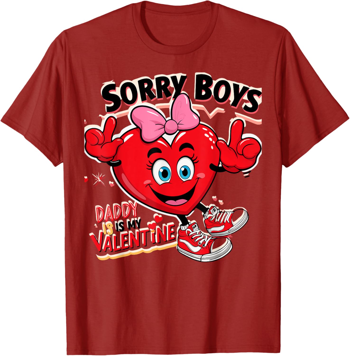 Cute Girls Daddy Valentine T-Shirt Sorry Boys Daddy Is My Valentine - 17
