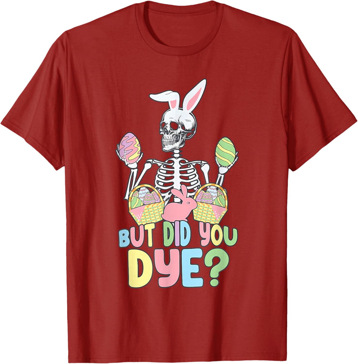 Easter Skeleton Shirt Fun Dye Easter Day T-Shirt for Celebrating Spring - 15