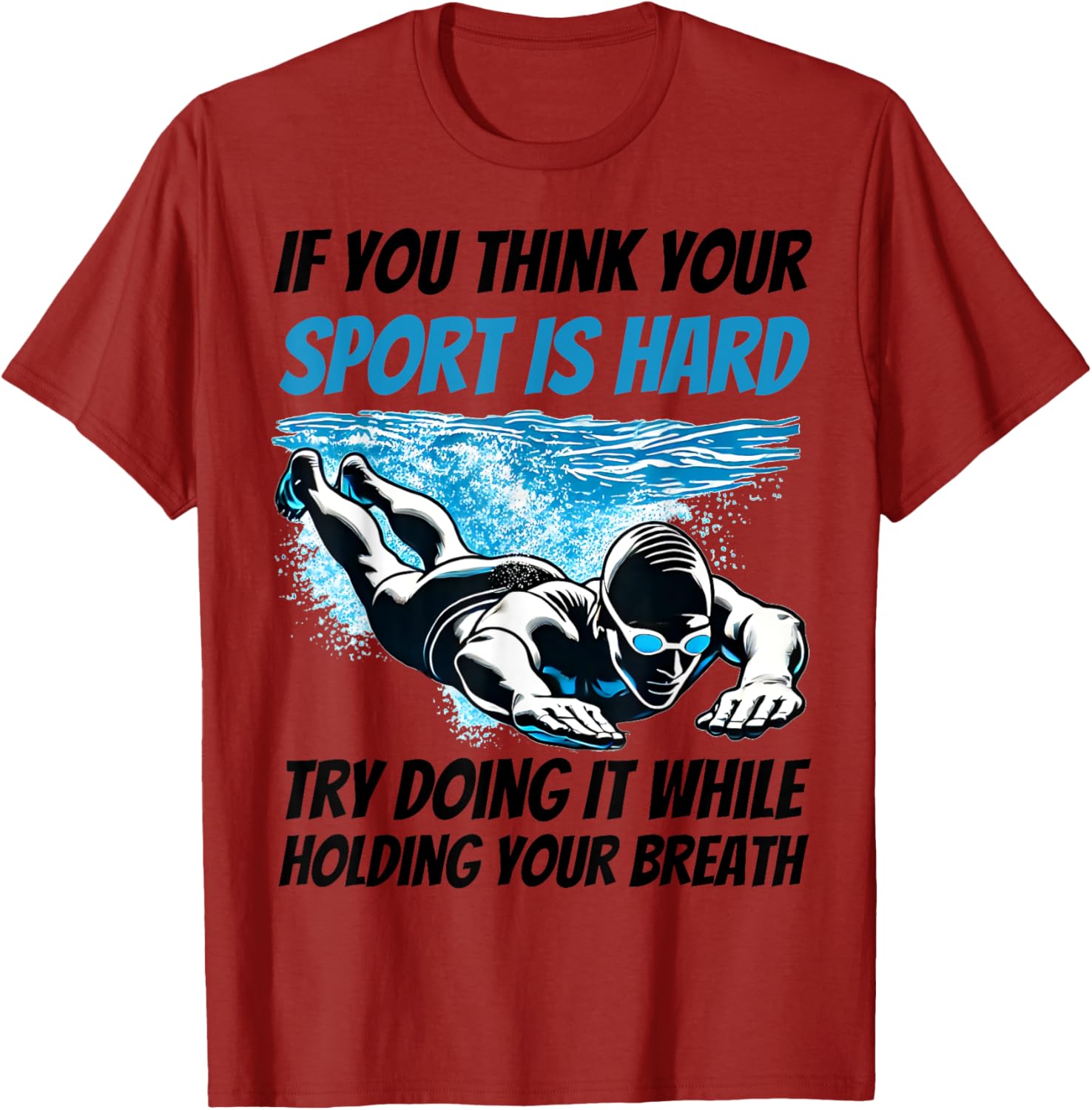 Unique If You Think Your Sport Is Hard Try Holding Breath T-Shirt - 5