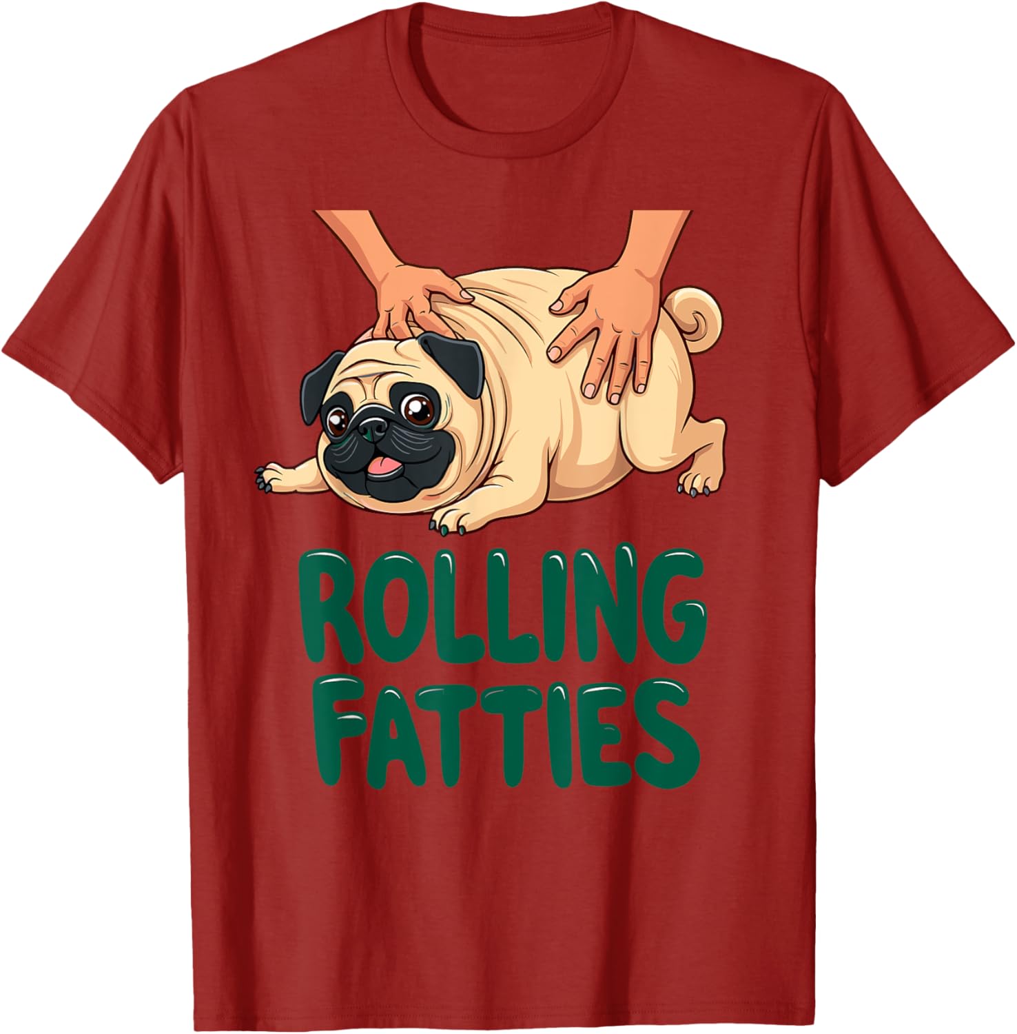 Funny Pug Rolling Fatties T-Shirt for Dog Lovers - Cute Gift Idea - 3