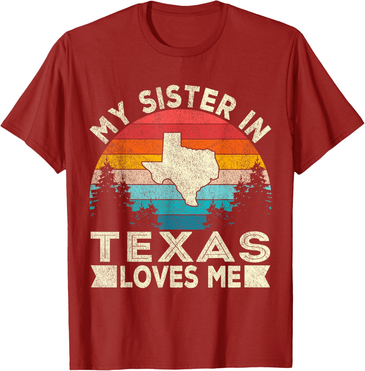 Retro Texas T-Shirt for Sisters - My Sister in Texas Loves Me Design - 8