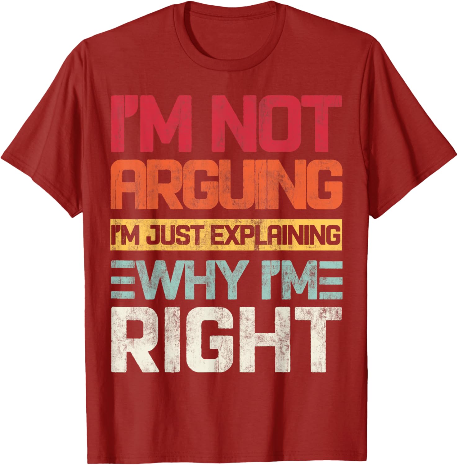 I'm Not Arguing I'm Just Explaining Retro T-Shirt for Fun Conversations - 1