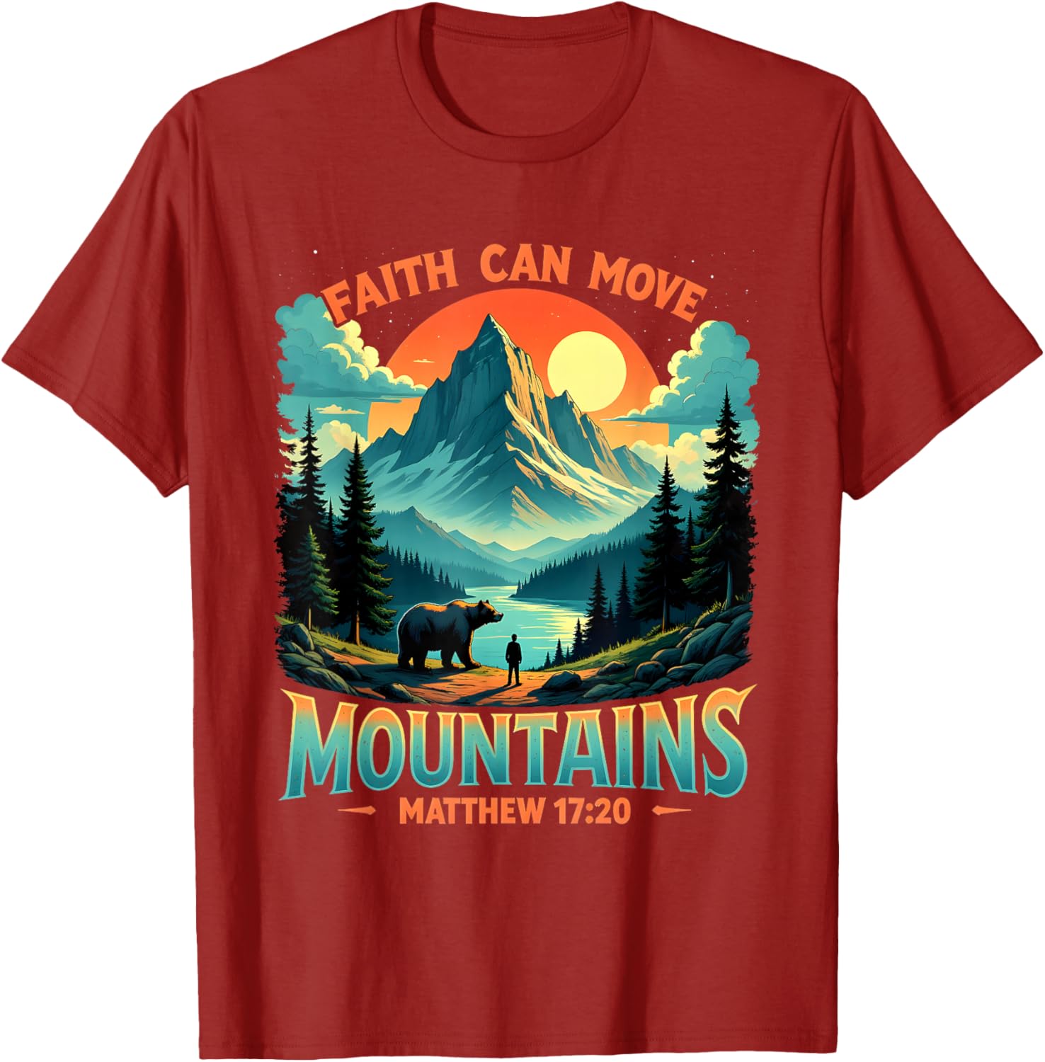 Mountain Landscape Faith Can Move Mountains T-Shirt Inspired by Matthew 17:20 - 19