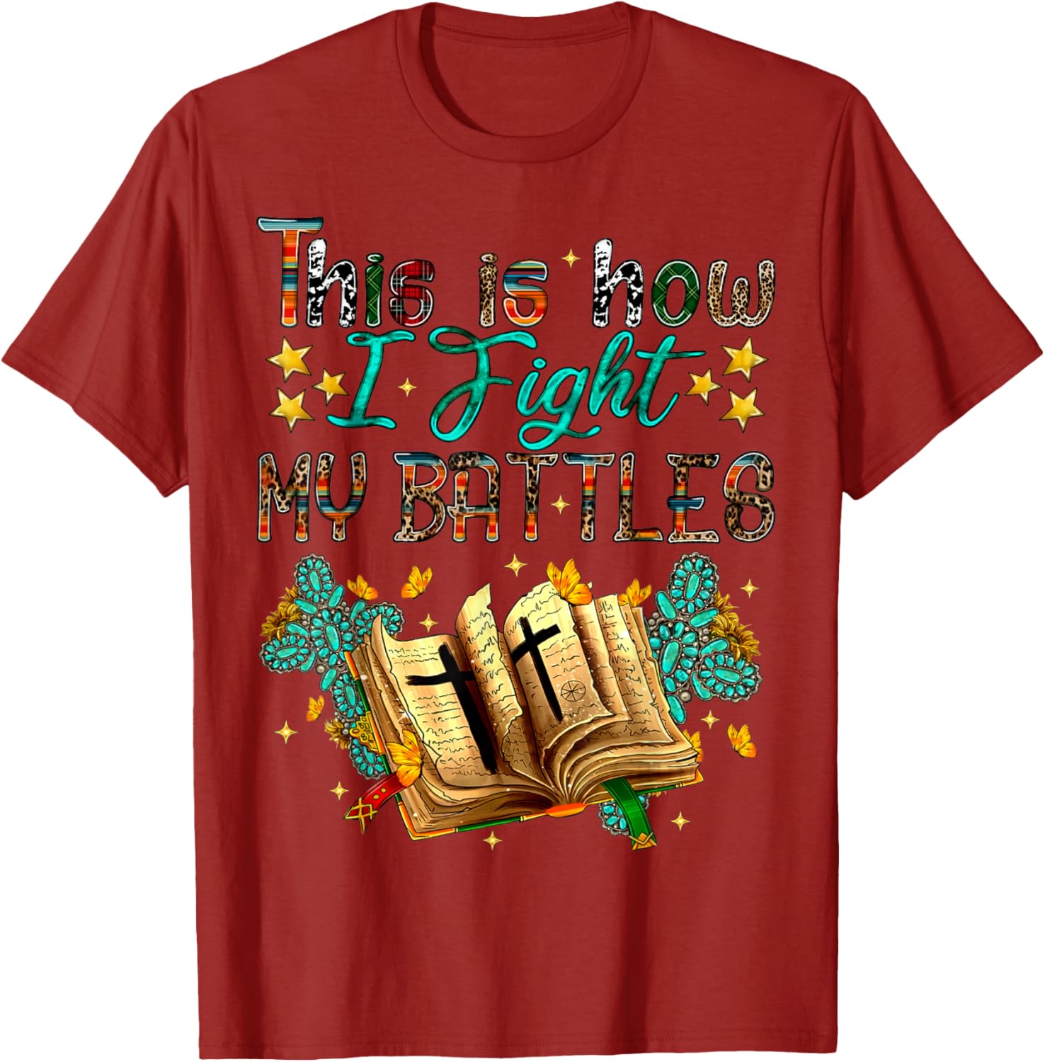 This Is How I Fight My Battles Christian Faith T-Shirt for Believers - 14