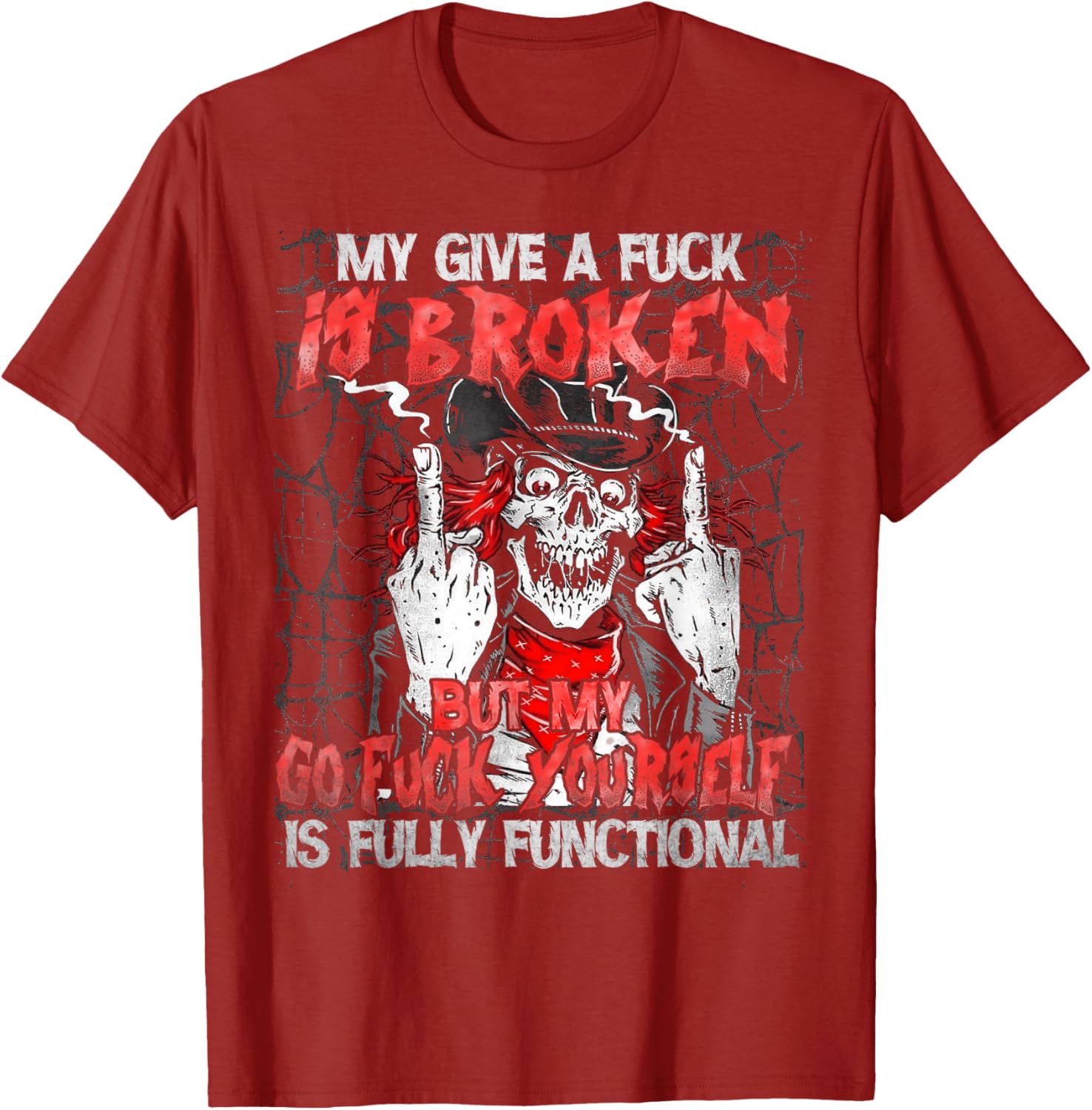 Funny Skull T-Shirt My Give A Fck Is Broken Humor Clothing for All - 12