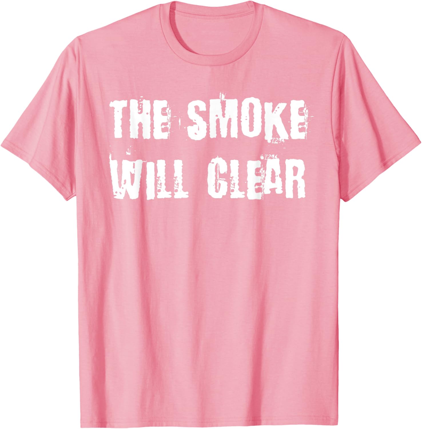 The Smoke Will Clear T-Shirt for Stylish Casual Wear and Everyday Comfort - 22
