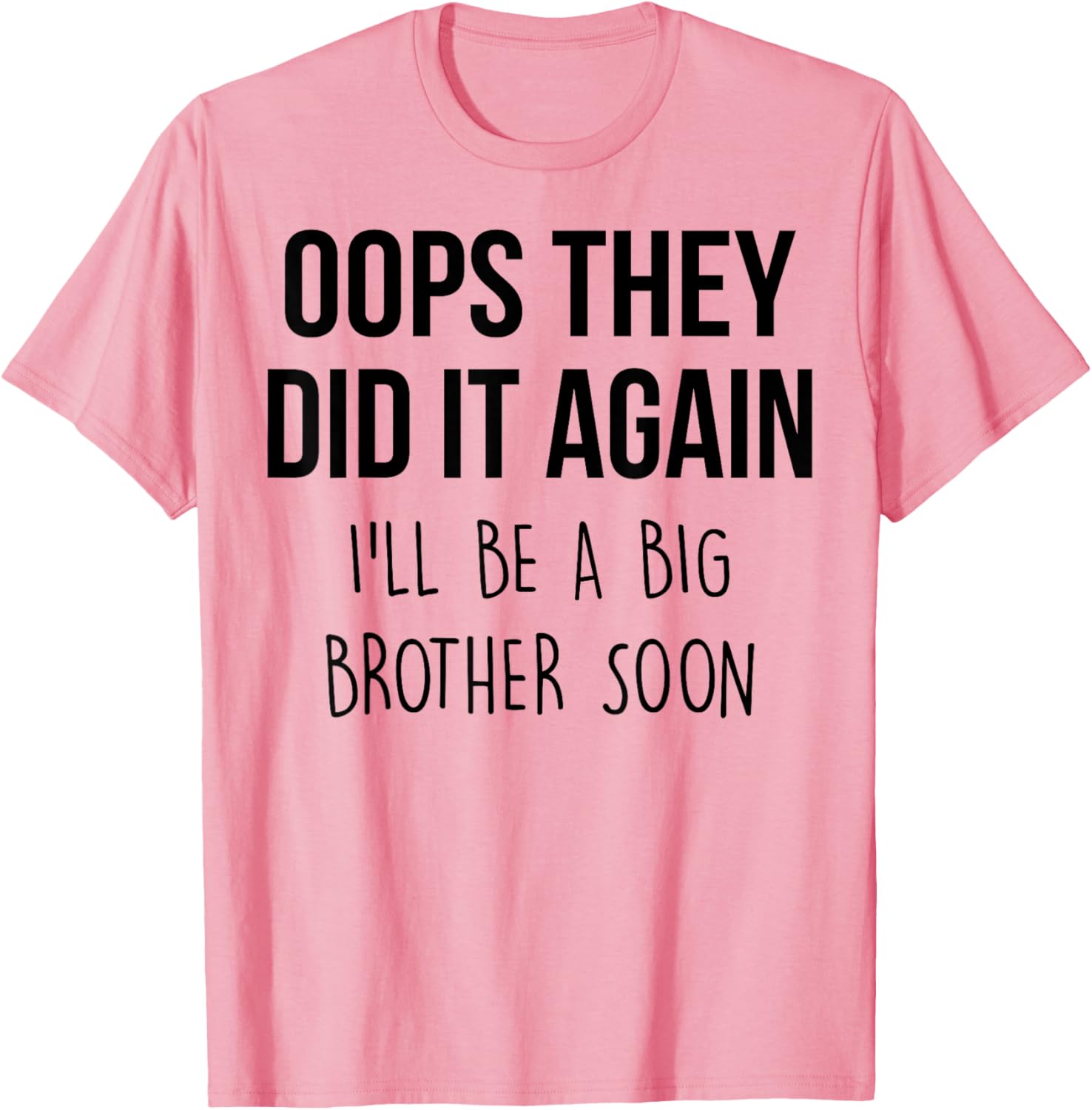 Big Brother T-Shirt Oops They Did it Again Cute Sibling Announcement Tee - 2