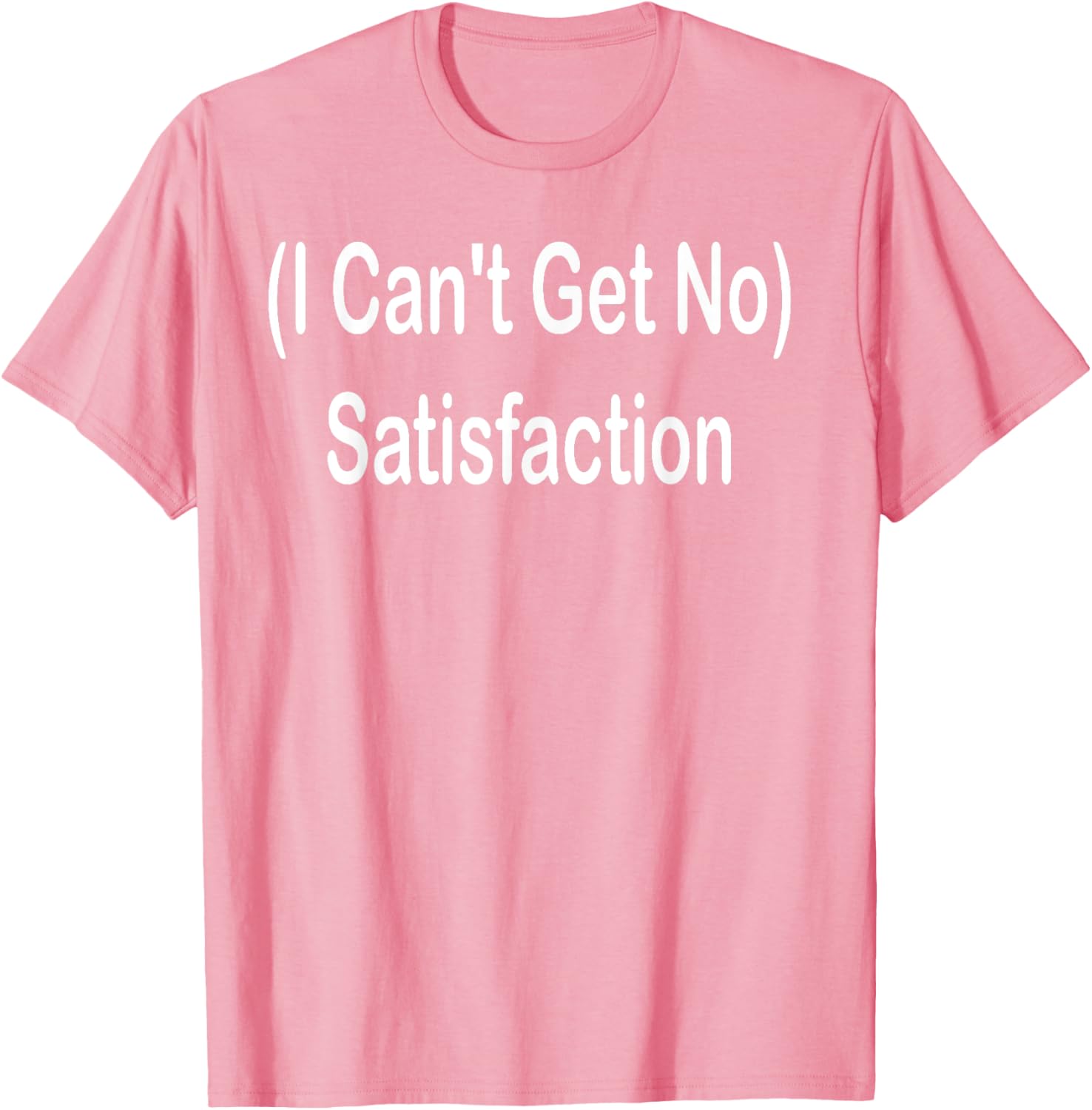 I Can't Get No Satisfaction T-Shirt for Music Lovers and Fashion Fans - 7
