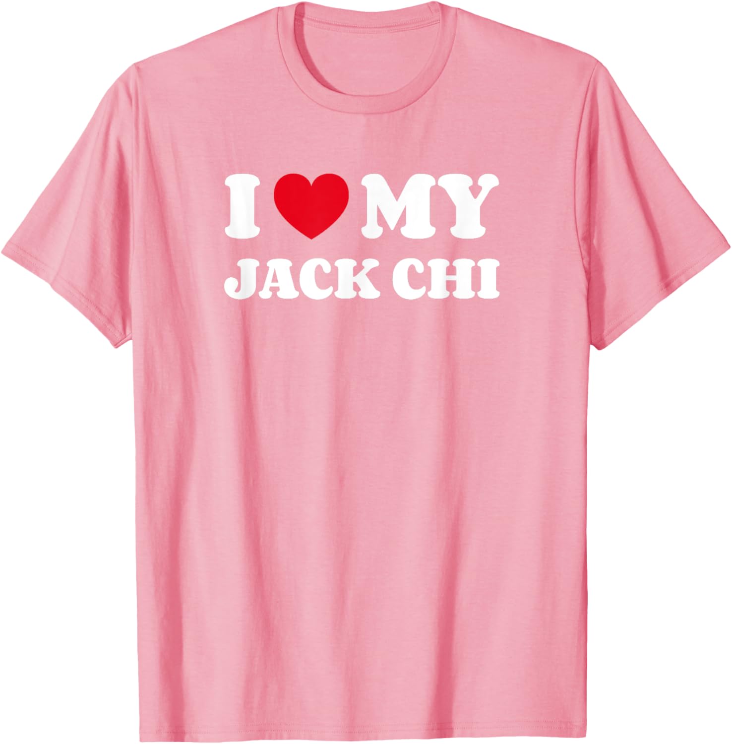 I Love My Jack Chi Dog T-Shirt for Men Women Kids - Adorable Design - 13