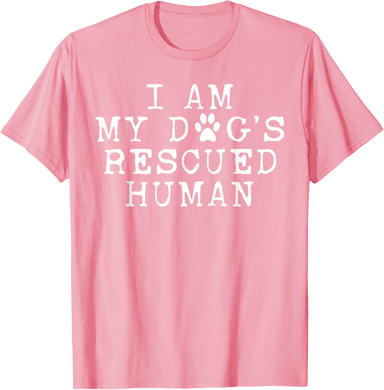 I Am My Dog's Rescued Human Emotional Support T-Shirt for Dog Lovers - 6