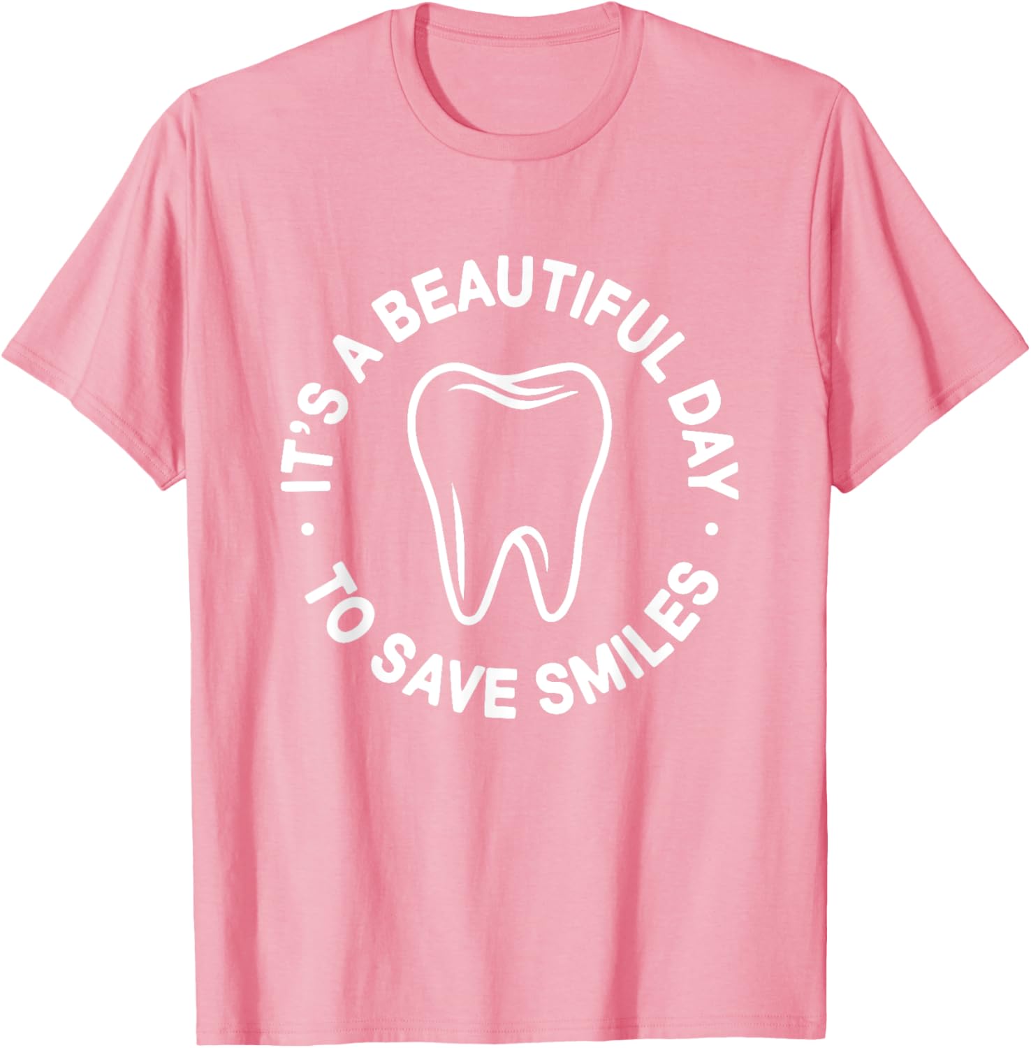 Beautiful Day to Save Smiles Dental Hygienist T-Shirt for Dentists - 9