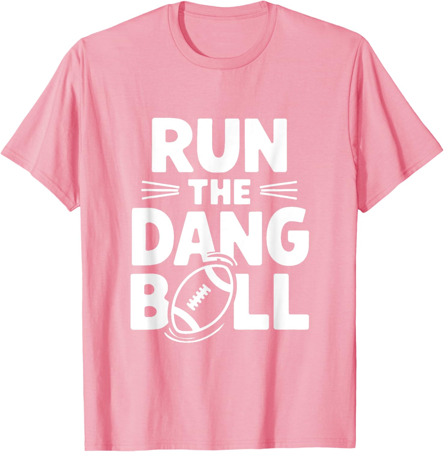 Funny Mom T-Shirt for Cheerleading Fans Run The Dang Ball Football Design - 12