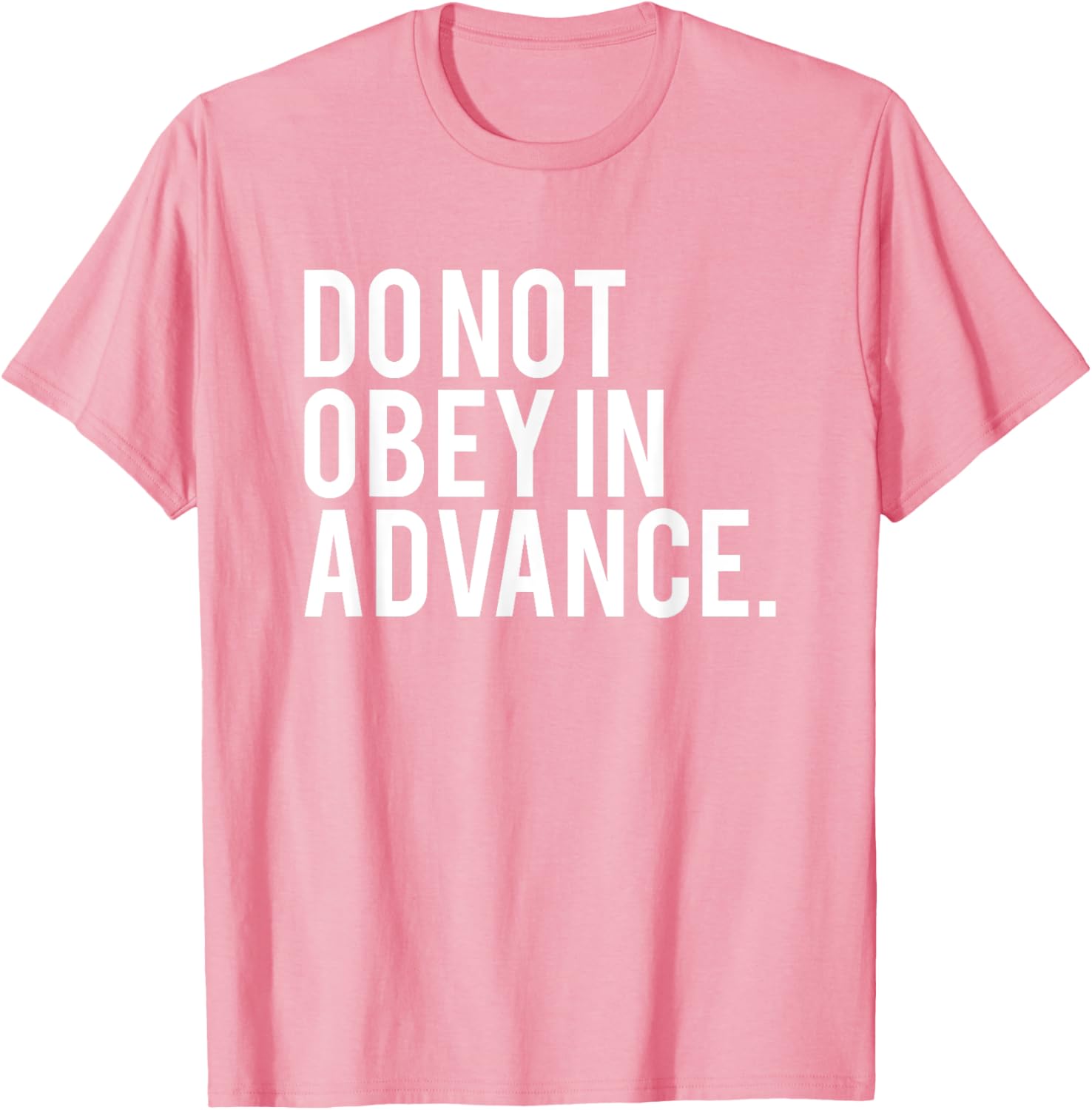 Do Not Obey In Advance White Print T-Shirt for Unique Style and Comfort - 8