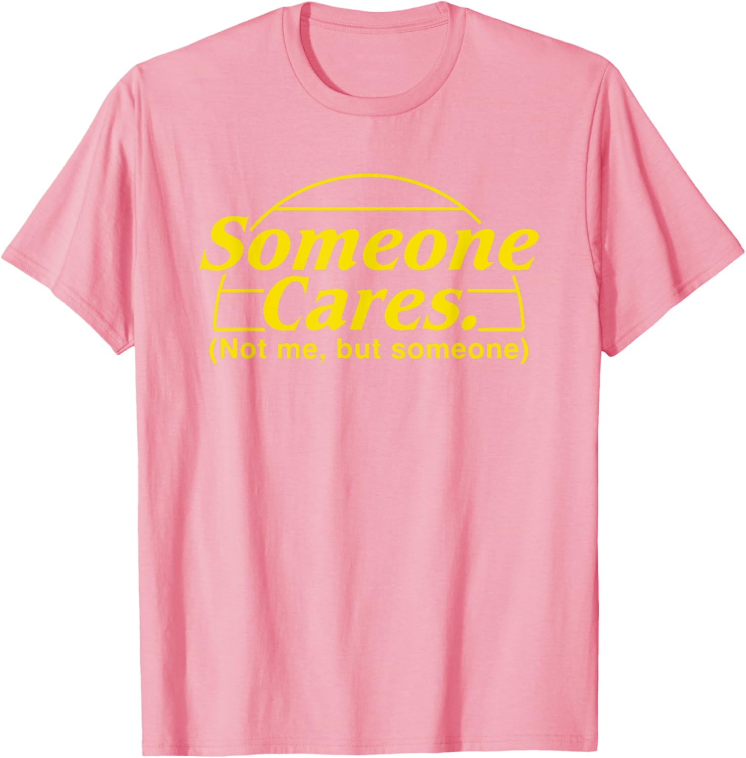Someone Cares Not Me But Someone T-Shirt for Casual Style Lovers - 2