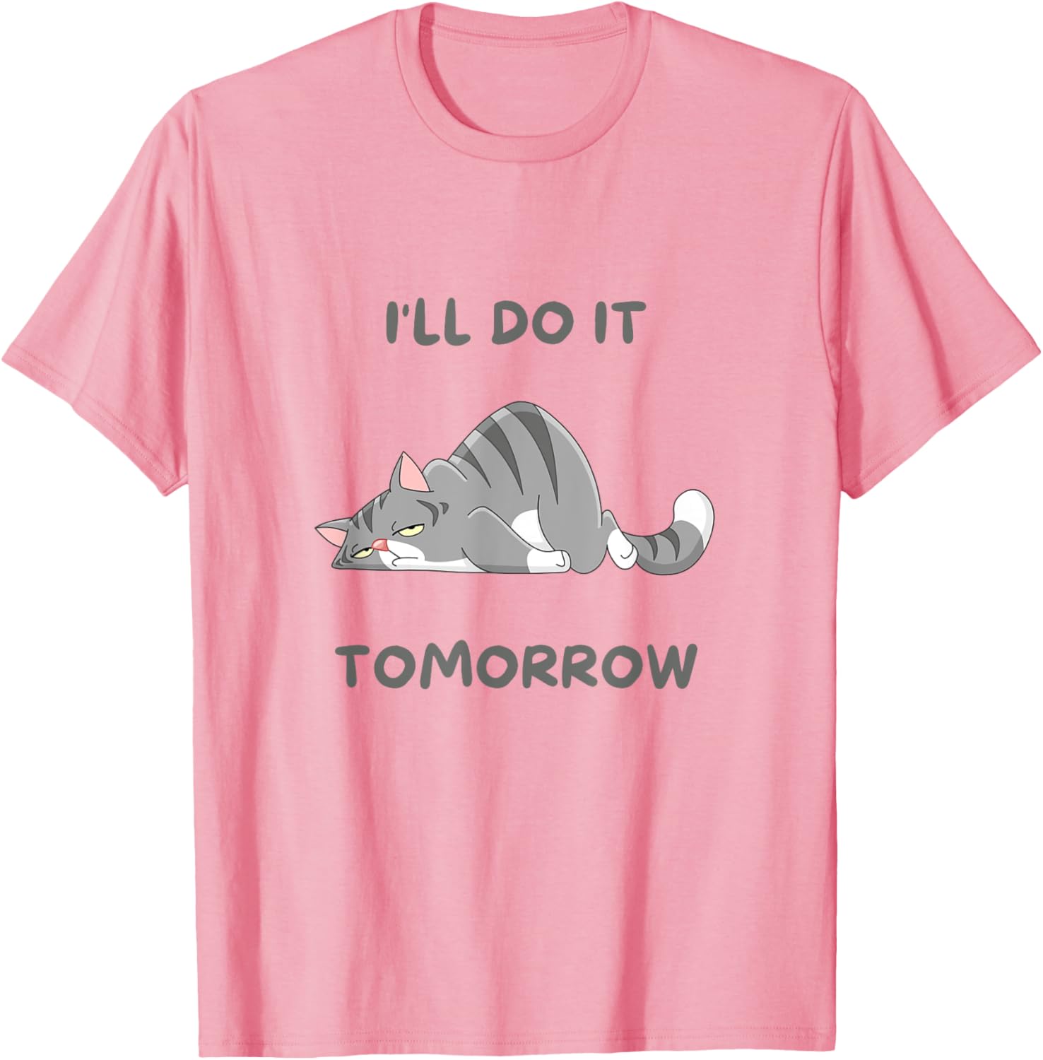 Funny Cat I'll Do It Tomorrow T-Shirt for Cat Lovers - Gift for Men and Women - 2