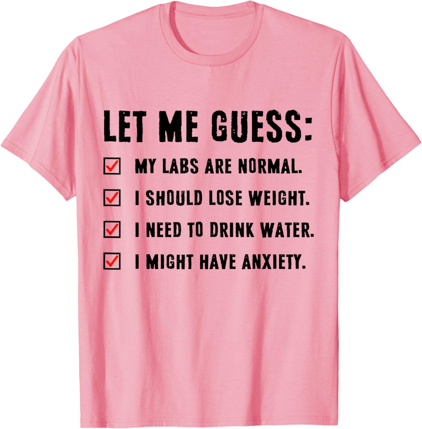 Funny Let Me Guess My Labs Are Normal T-Shirt for Weight Loss Enthusiasts - 9