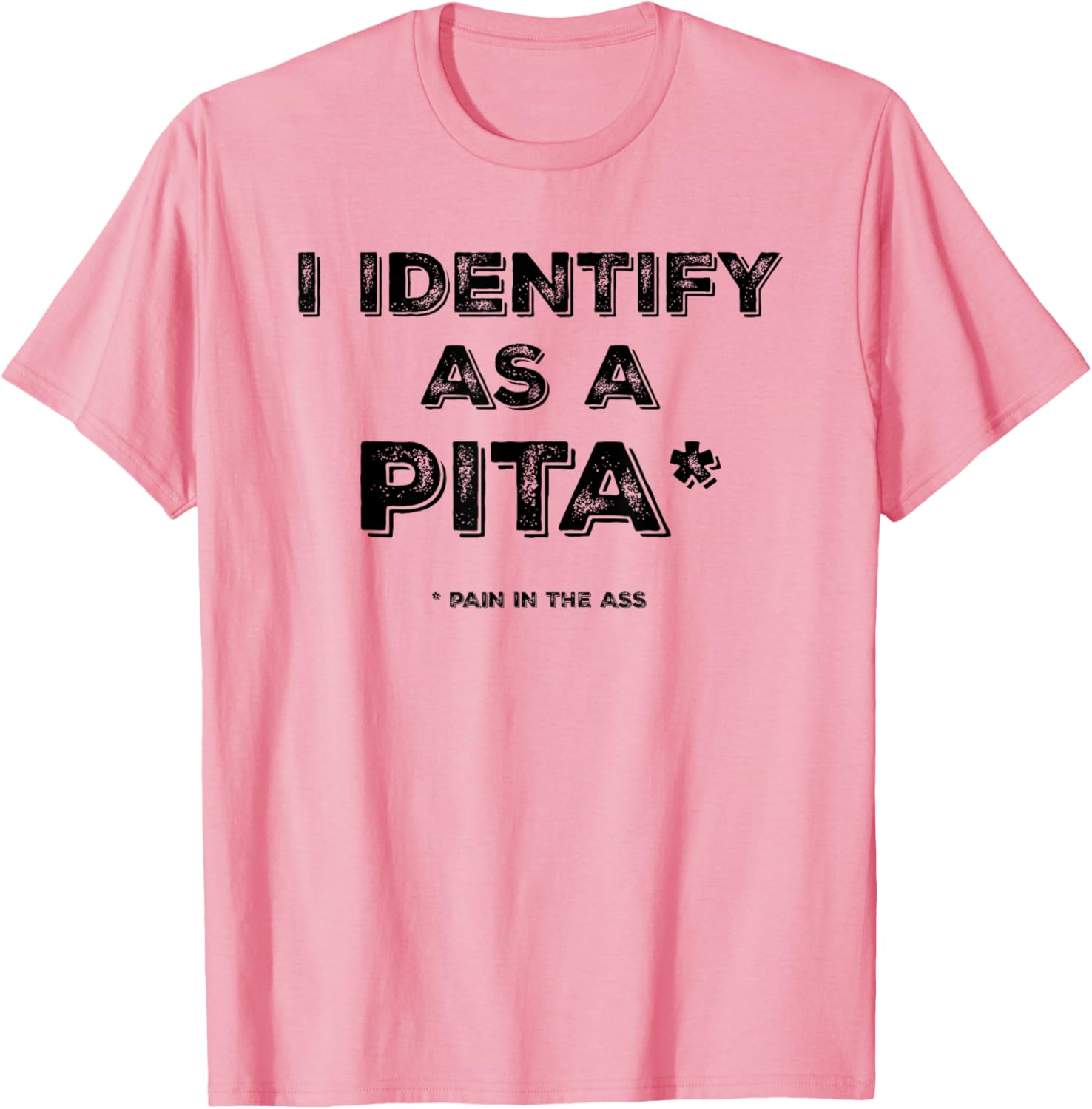 Funny I Identify As A PITA T-Shirt for Humor Lovers and Gifts - 8