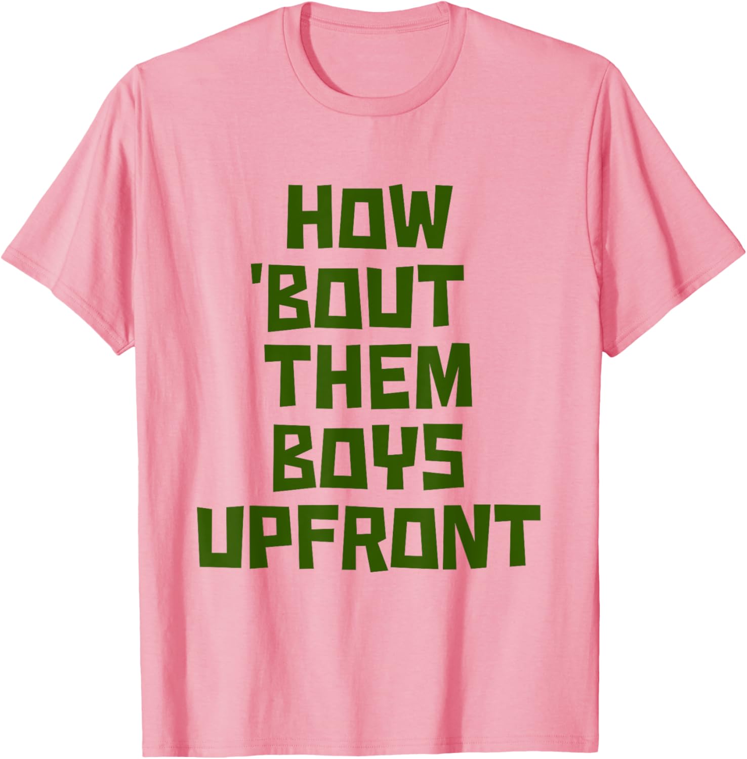 How 'Bout Them Boys Upfront Design Cool Graphic T-Shirt for Fans - 1