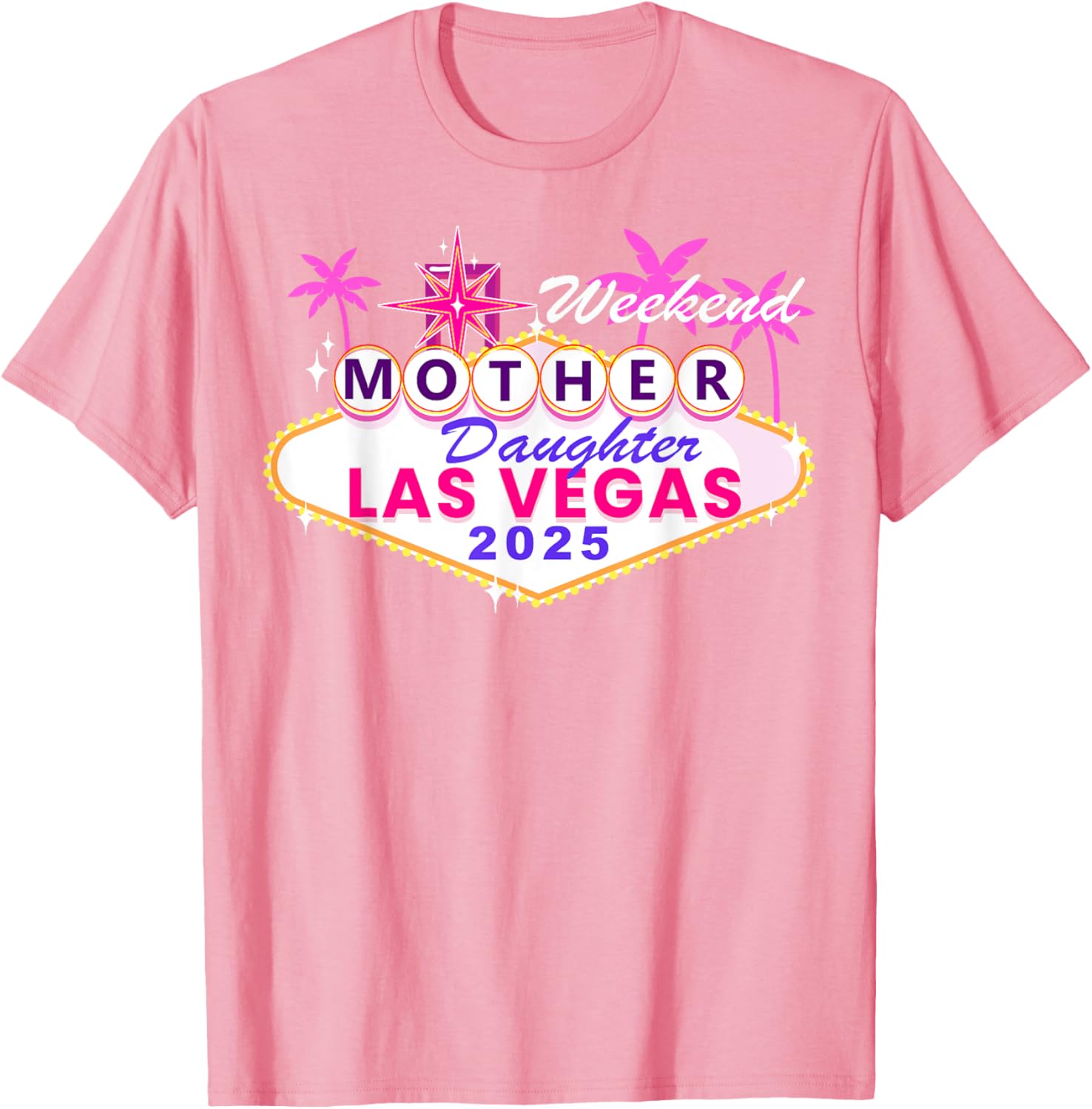 Mother Daughter Weekend Las Vegas 2025 Trip T-Shirt for Memorable Moments - 12