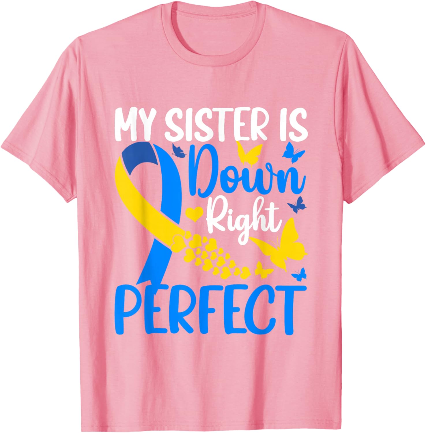 Sister Down Syndrome Awareness Butterfly T-Shirt for Supportive Siblings - 4