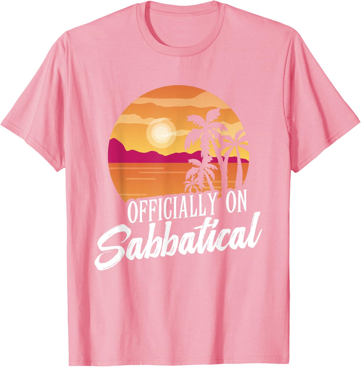 Officially on Sabbatical T-Shirt for Relaxed Style and Comfort - 22