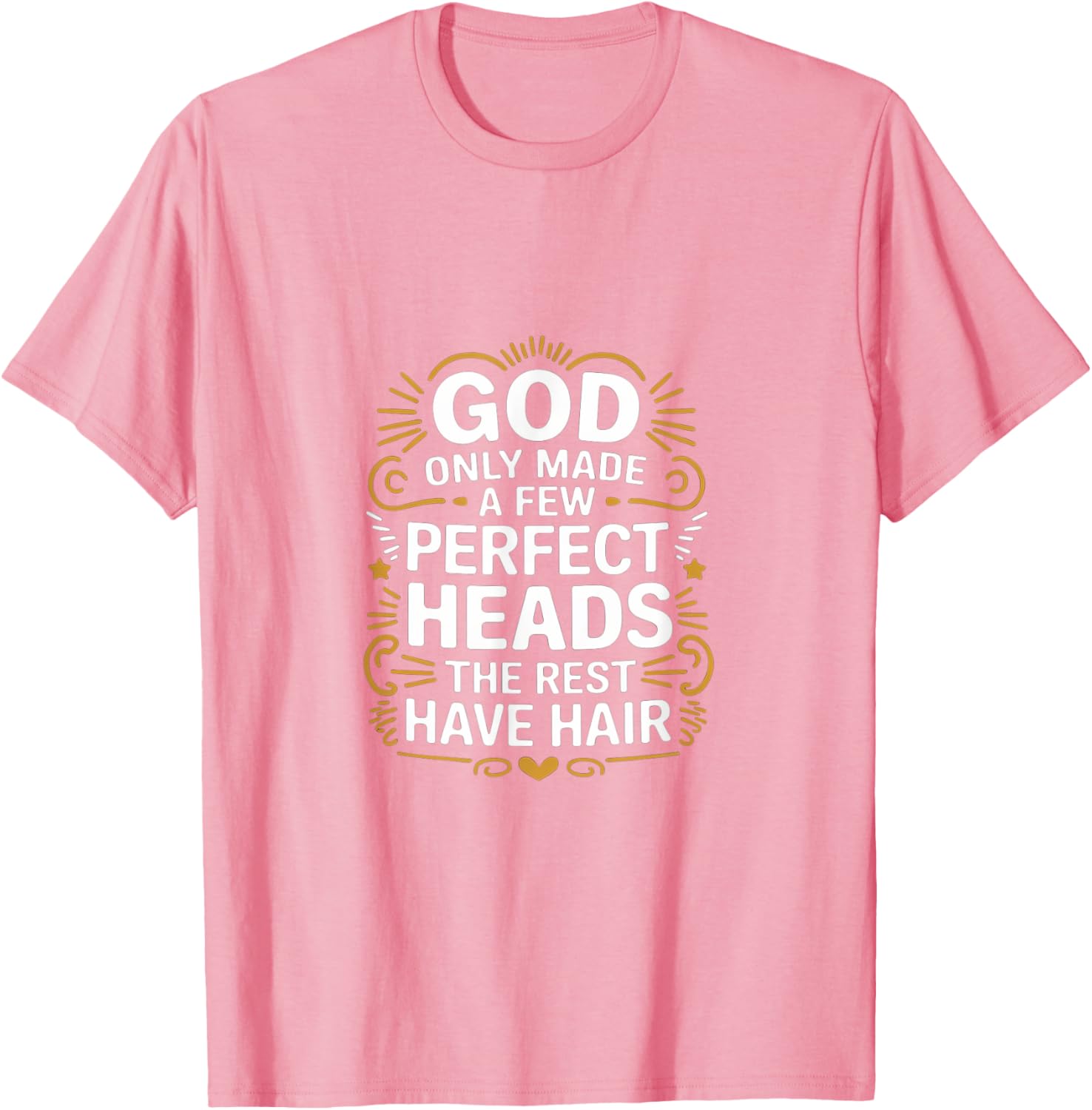 God Only Made A Few Perfect Heads Funny T-Shirt for Hair Lovers - 15