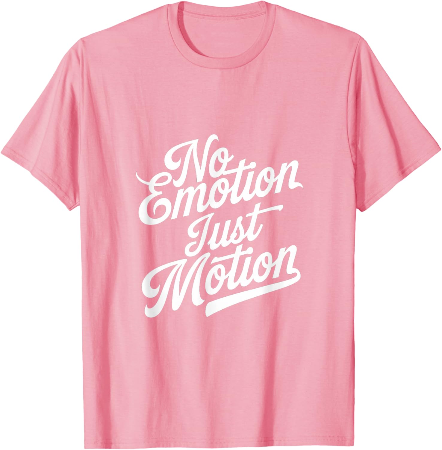 No Emotion Just Motion Motivational Progress T-Shirt for Fitness Enthusiasts - 4
