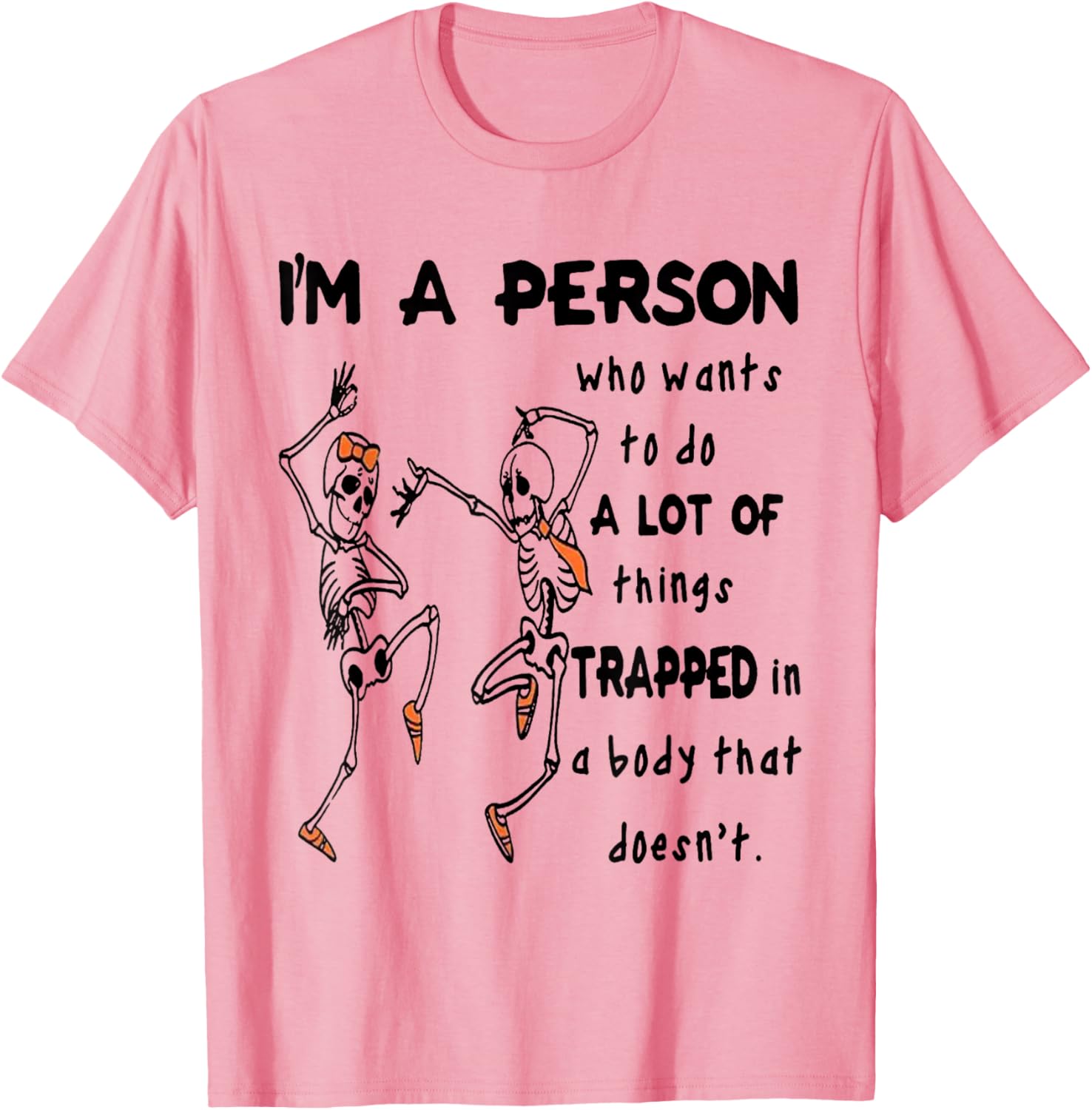 Funny I'm A Person Who Wants To Do A Lot Of Things T-Shirt for Enthusiasts - 7
