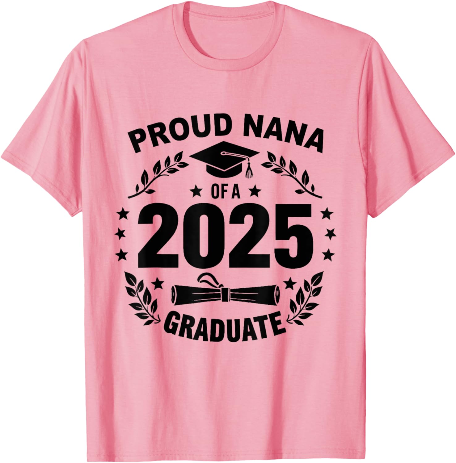 Proud Nana Class of 2025 Graduate T-Shirt for Celebrating Achievement - 1