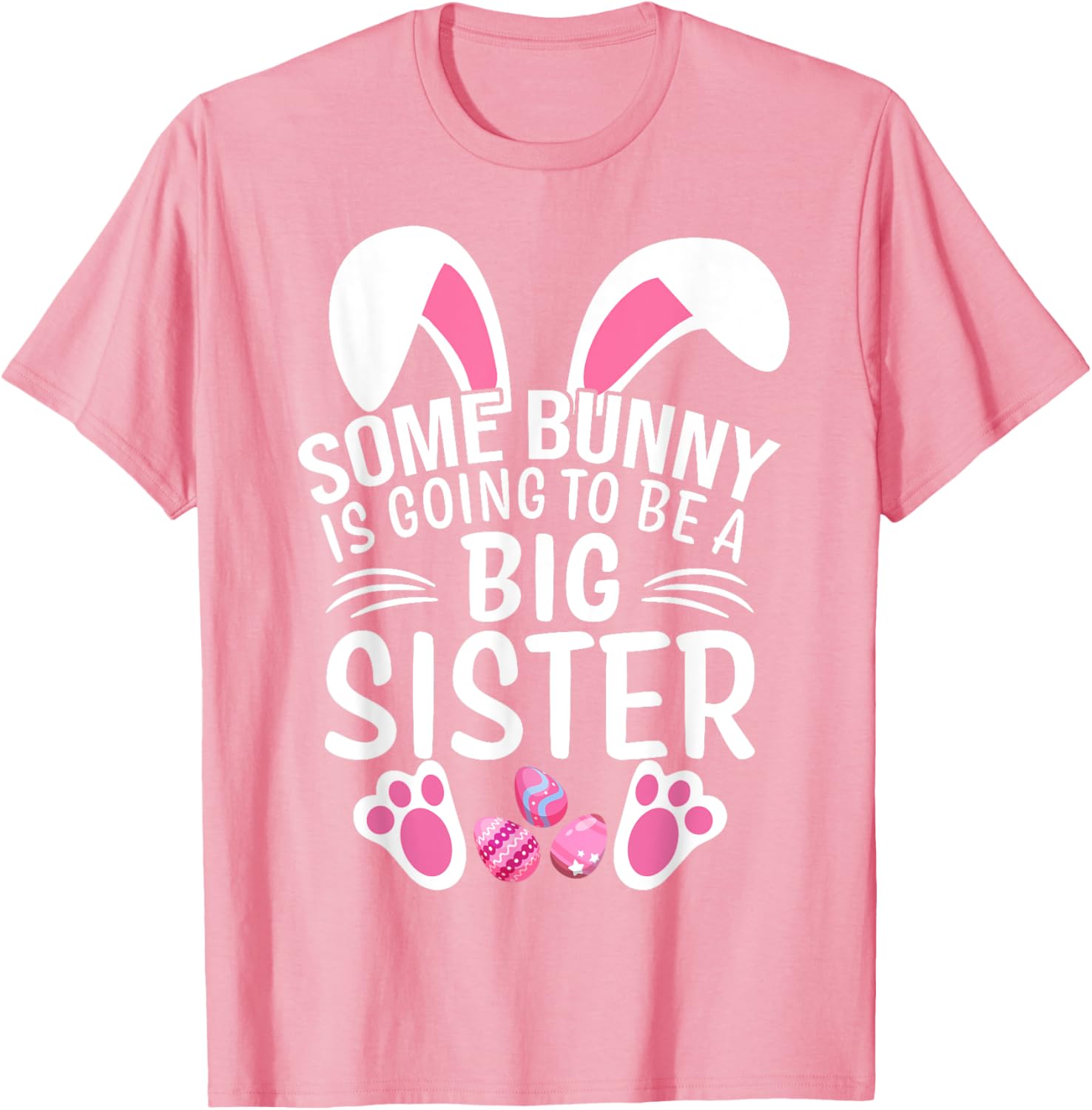 Some Bunny Is Going To Be A Big Sister Easter T-Shirt for Girls - 23
