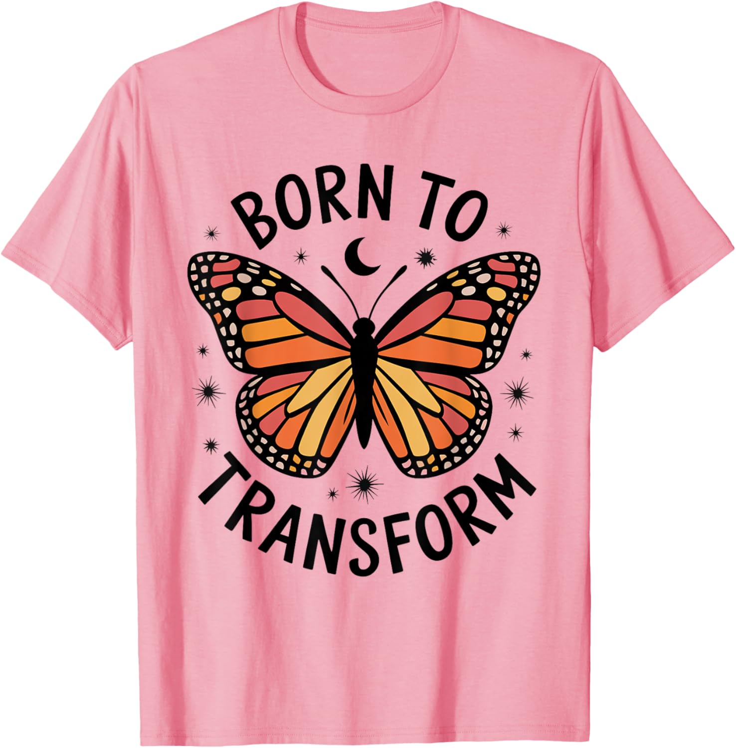 Born to Transform Monarch Butterfly T-Shirt for Women and Girls - 19