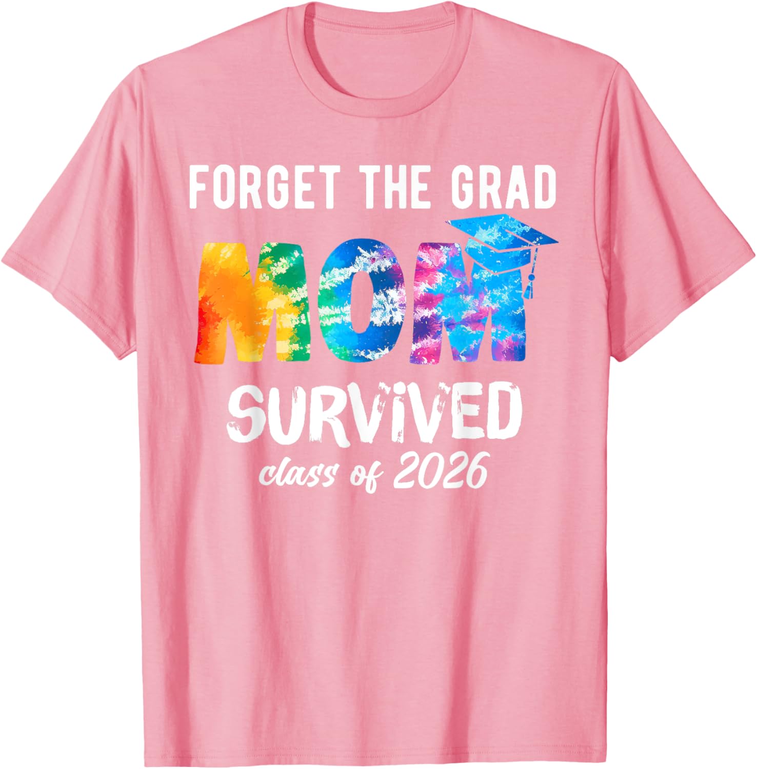 Proud Mom of a 2026 Graduate T-Shirt Perfect Graduation Gift Idea - 24