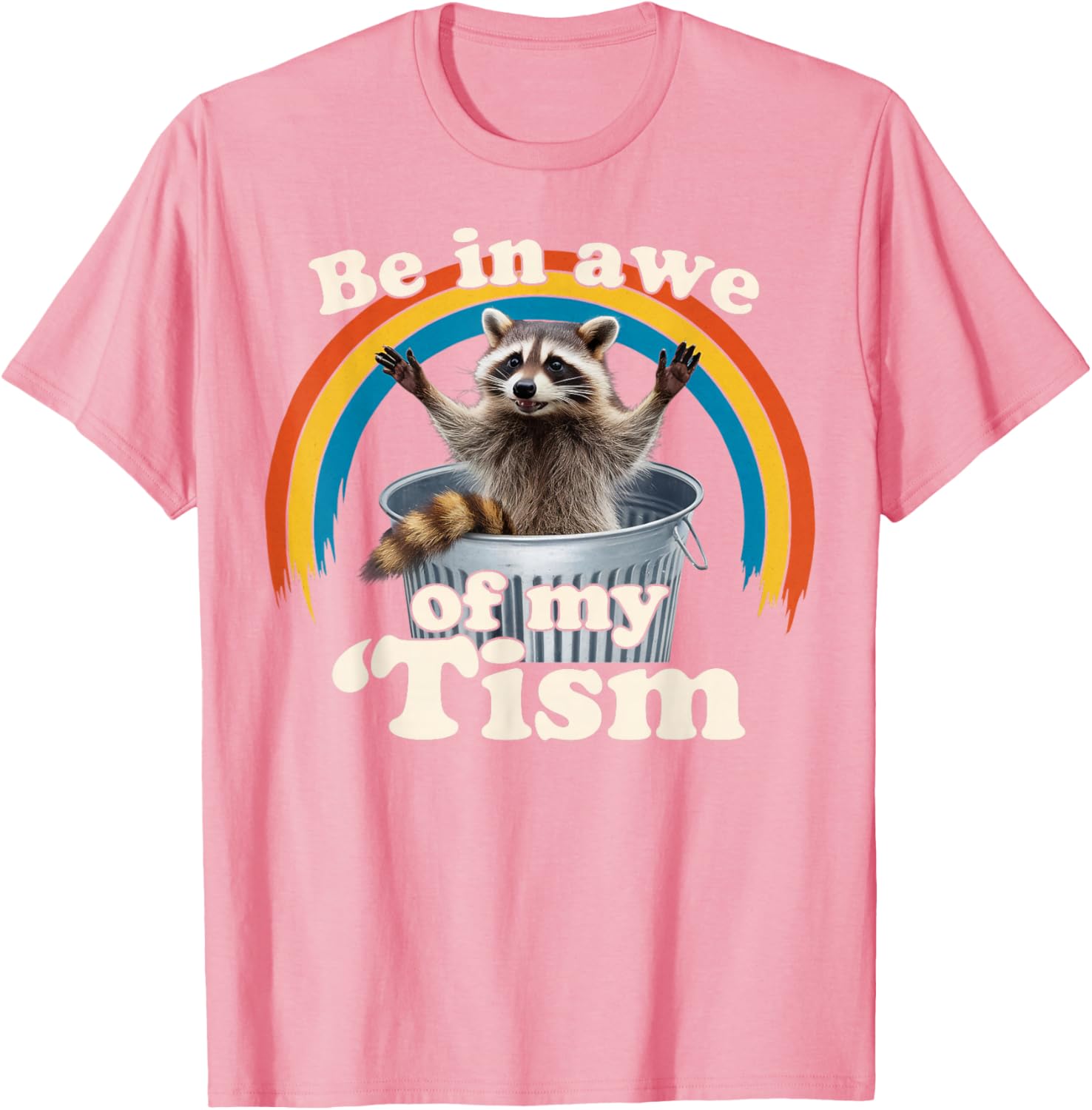Raccoon Autism Meme T-Shirt for Men, Women, and Kids Fun Gift - 11