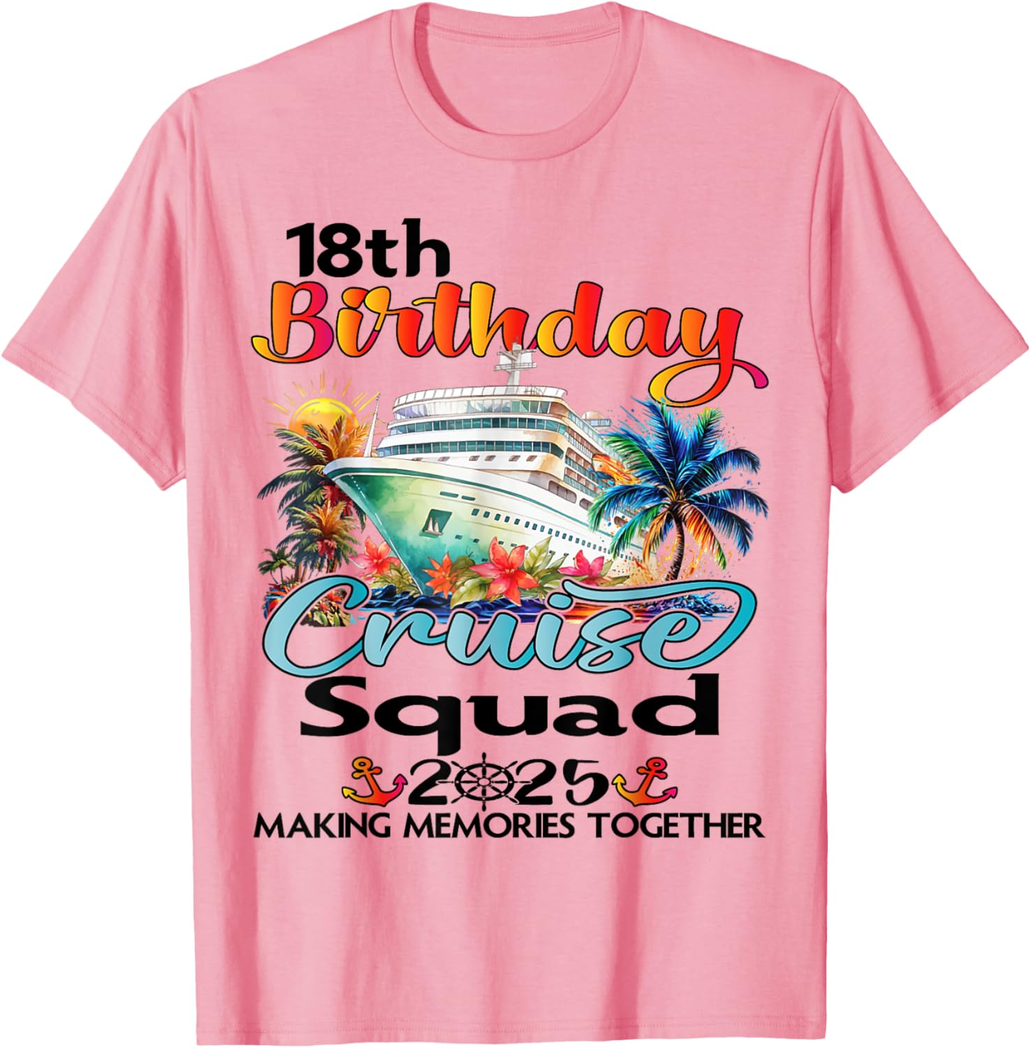 18th Birthday Cruise Matching T-Shirt for Friends and Family Fun - 2