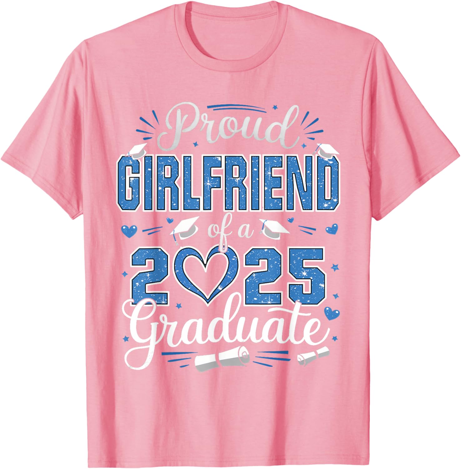 Proud Girlfriend Class of 2025 Graduate Senior T-Shirt for Her - 23