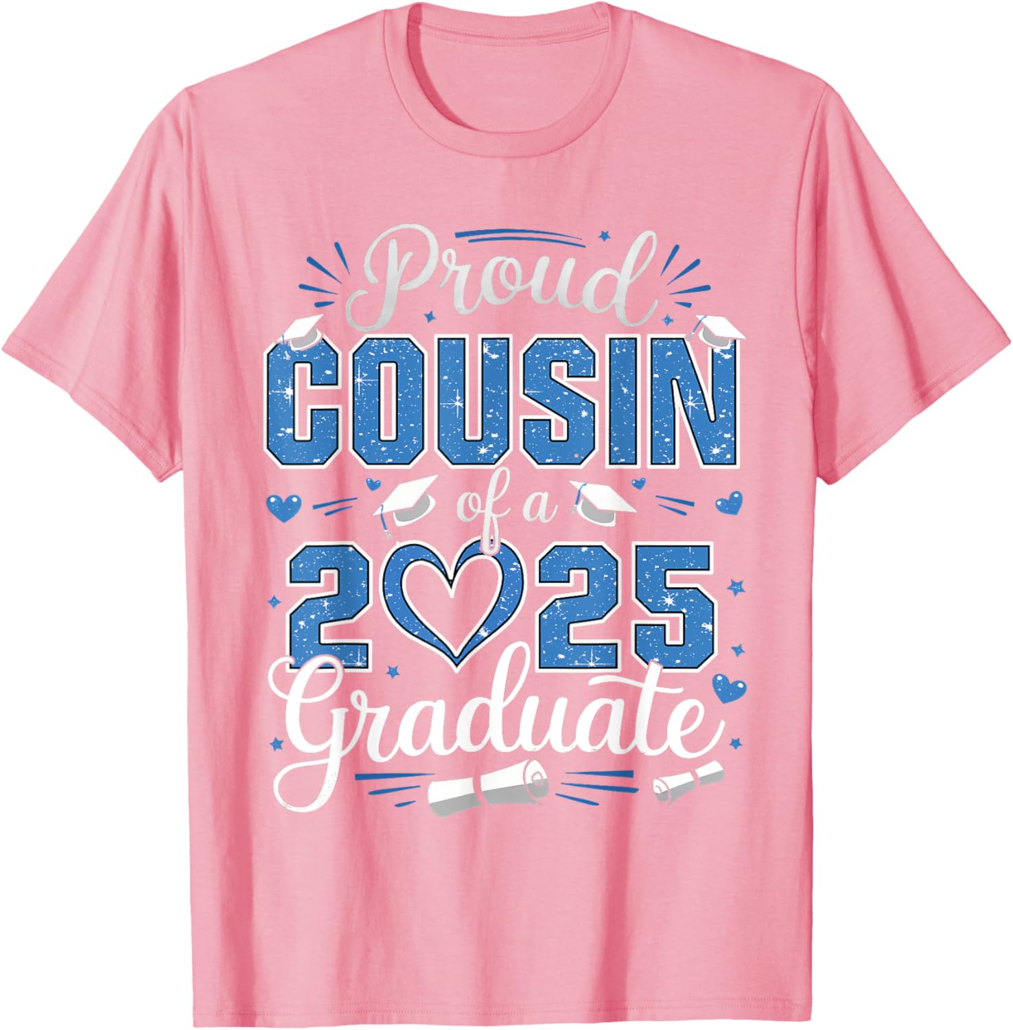 Proud Cousin Of A Class Of 2025 Graduate T-Shirt for Celebrating Seniors - 20
