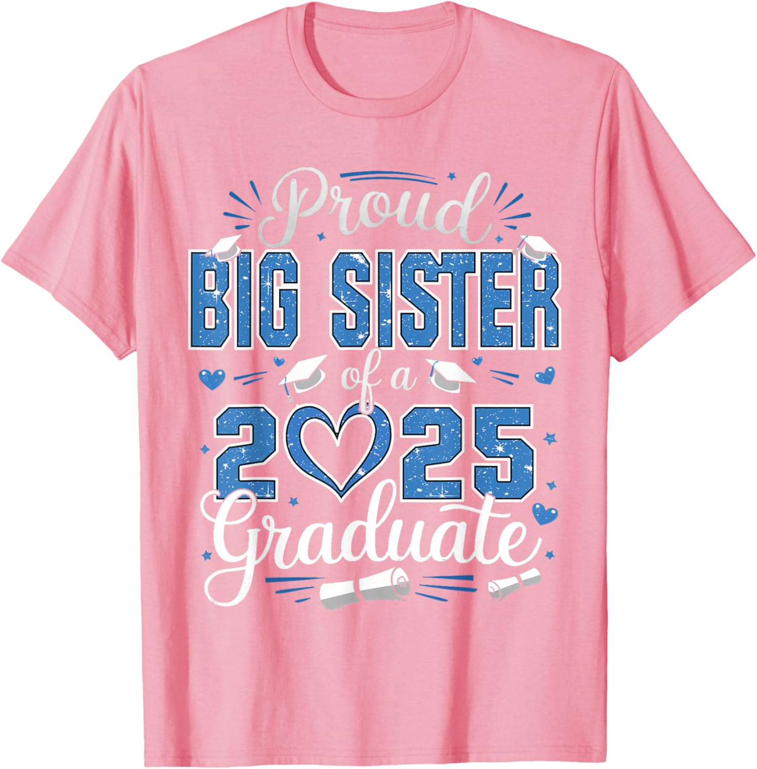 Proud Big Sister Class of 2025 Graduate Senior T-Shirt for Girls - 20