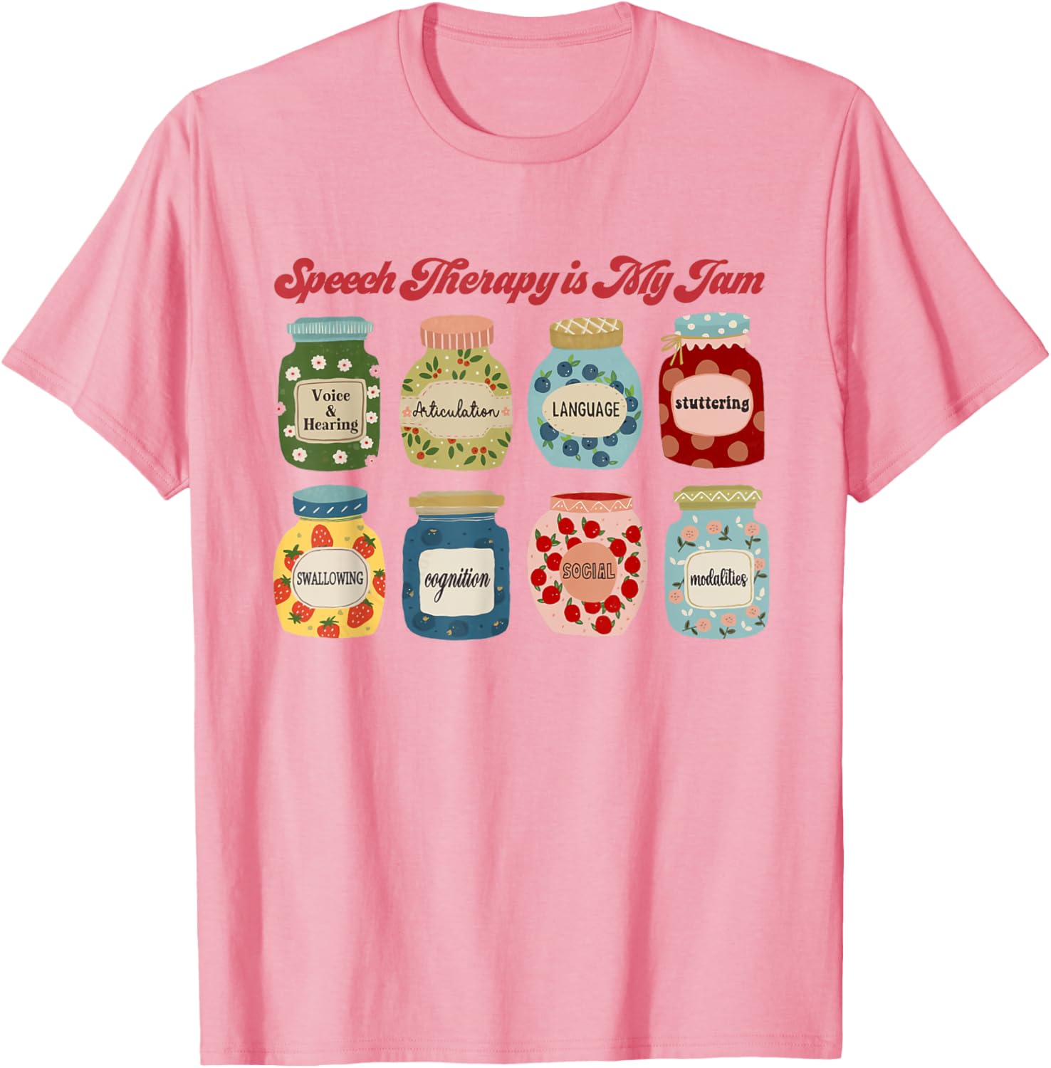Speech Therapy Is My Jam SLP T-Shirt for Speech Language Pathologists - 6